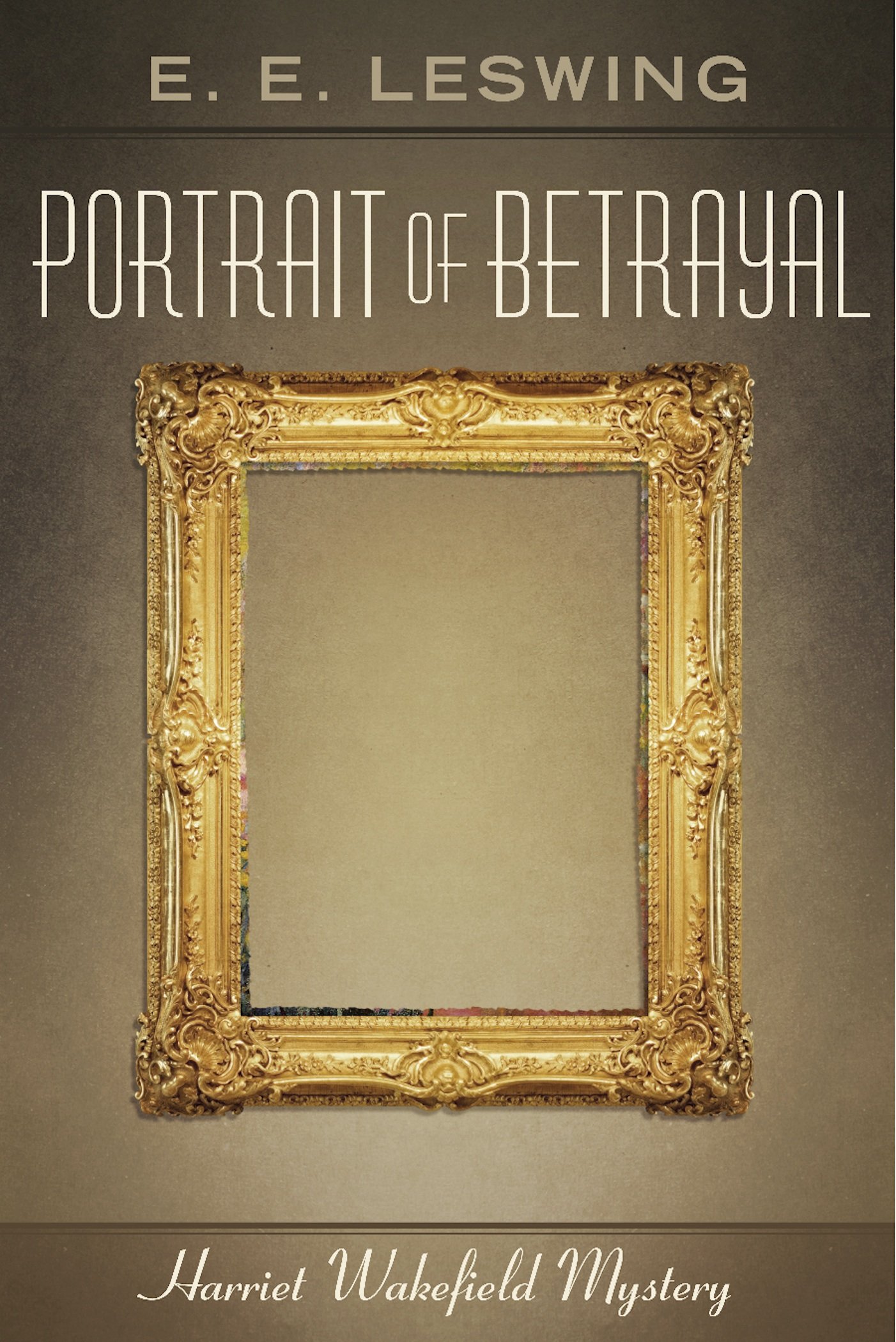 Portrait of Betrayal (Harriet Wakefield Mysteries Book 2)