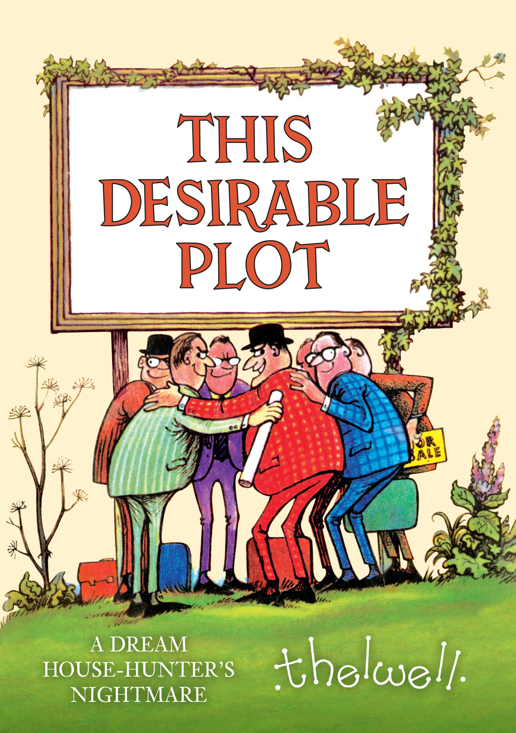 This Desirable Plot : A Dream House-Hunter's Nightmare