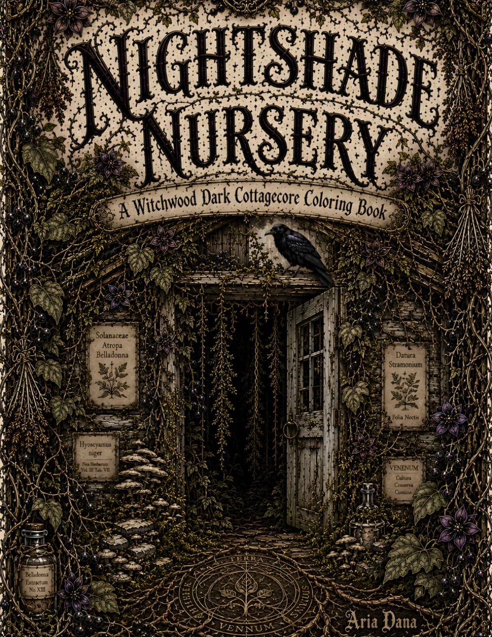 Nightshade Nursery A Witchwood Dark Cottagecore Coloring Book: Victorian Gothic Botanical Etching Art for Adults | Witchy Apothecary & Nightshade ... Mushroom Grove Coloring Collection)