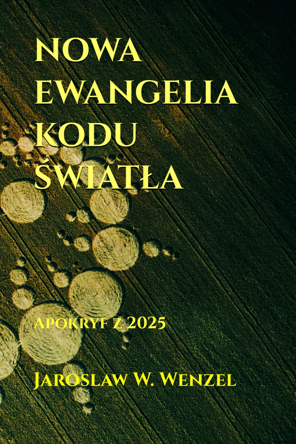 NOWA EWANGELIA KODU ŚWIATŁA: Apokryf z 2025