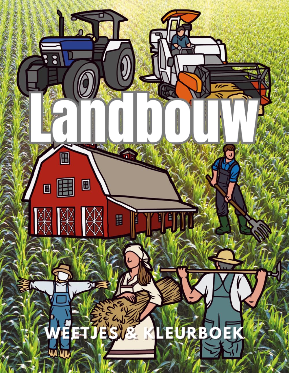 Landbouw: Feiten & Kleurboek: Activiteitenboek voor kinderen van 2 tot 12 jaar