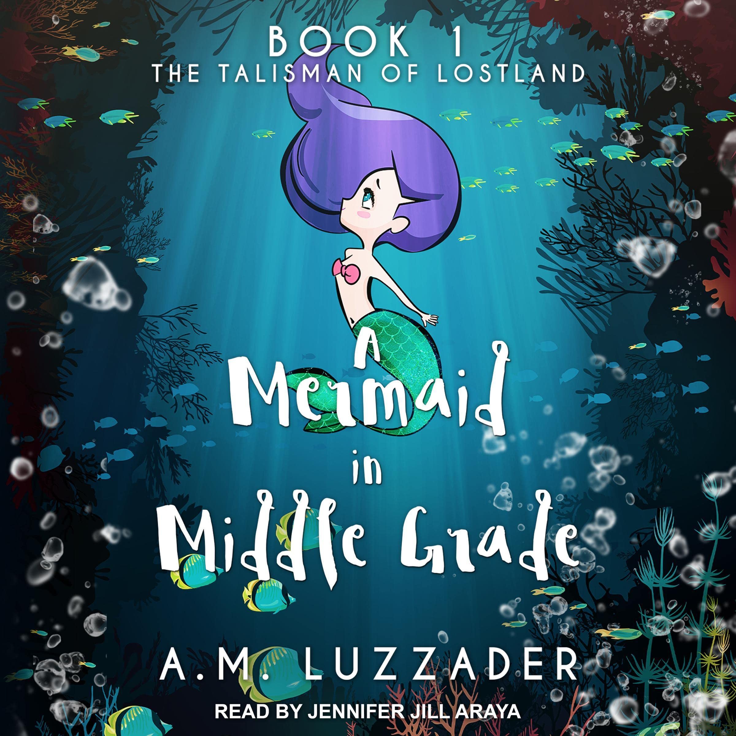 Cover art for A Mermaid in Middle Grade Book 1