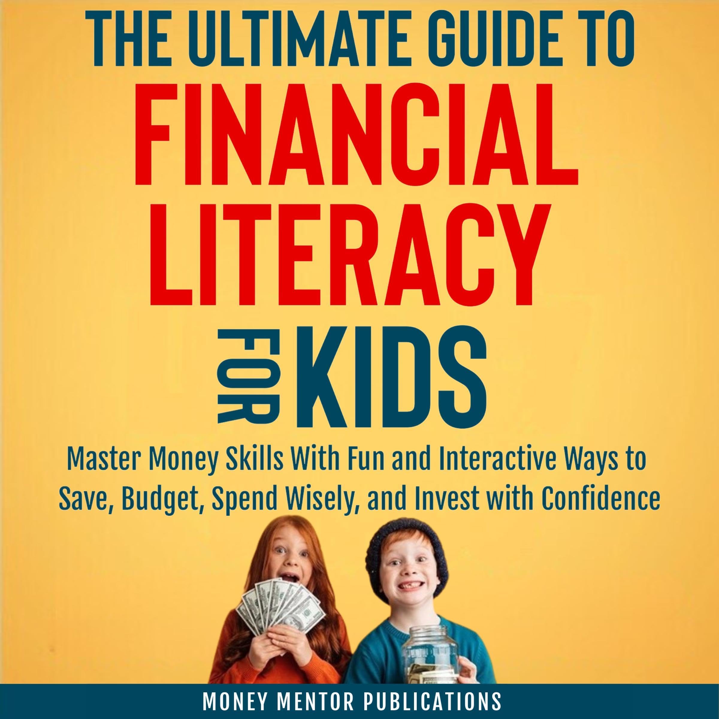 Cover art for The Ultimate Guide to Financial Literacy for Kids