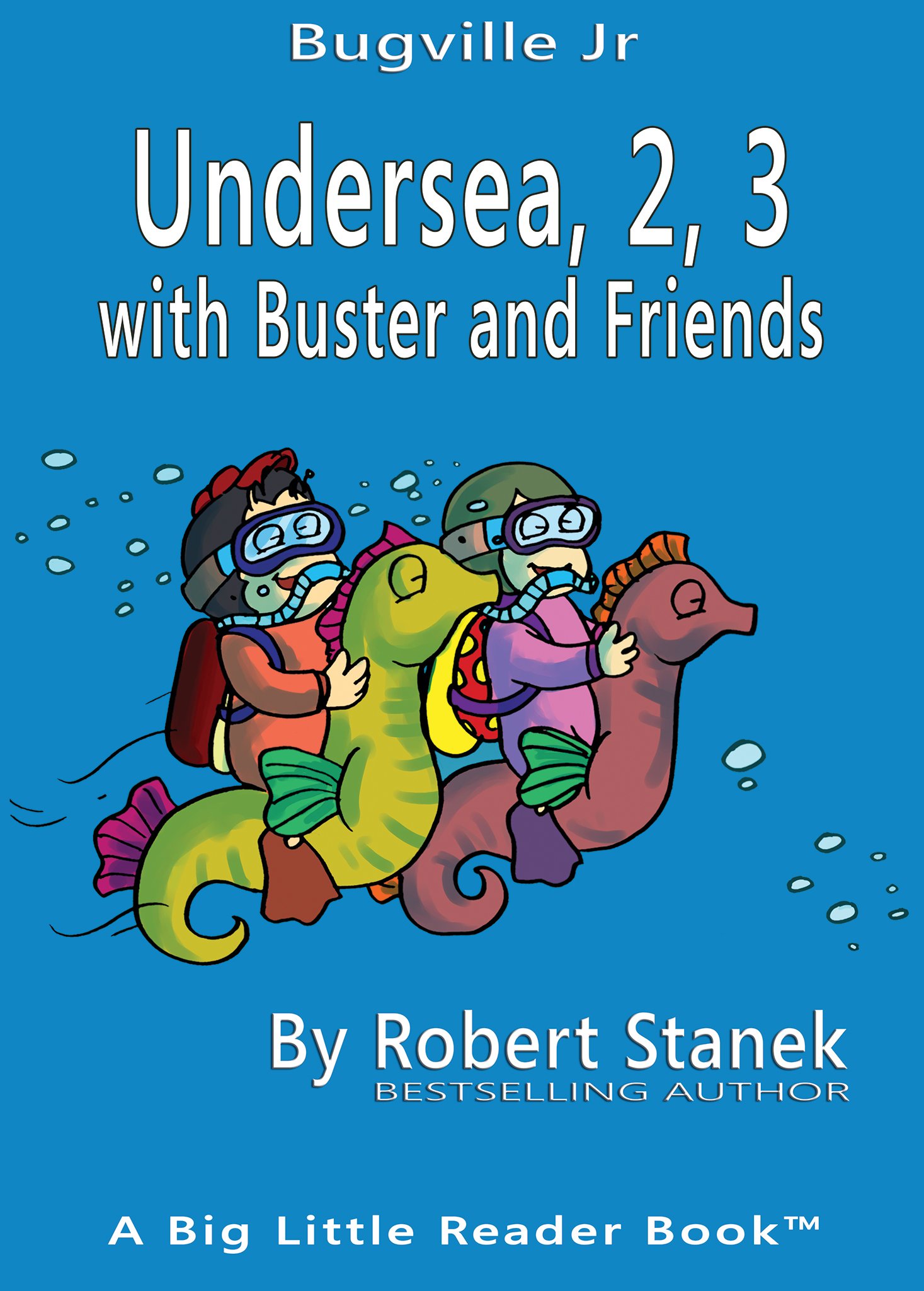 Undersea, 2, 3 with Buster and Friends (Bugville Jr. Big Little Readers)