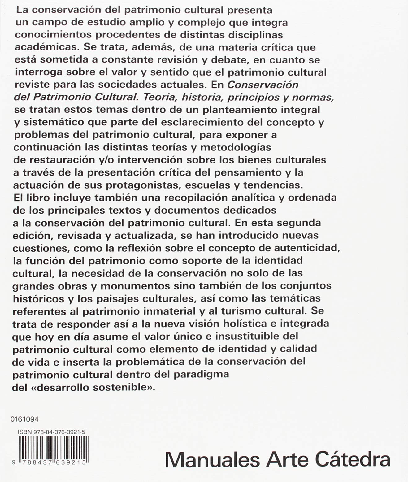Conservación del patrimonio cultural: Teoría, historia, principios y normas (Manuales Arte Cátedra)