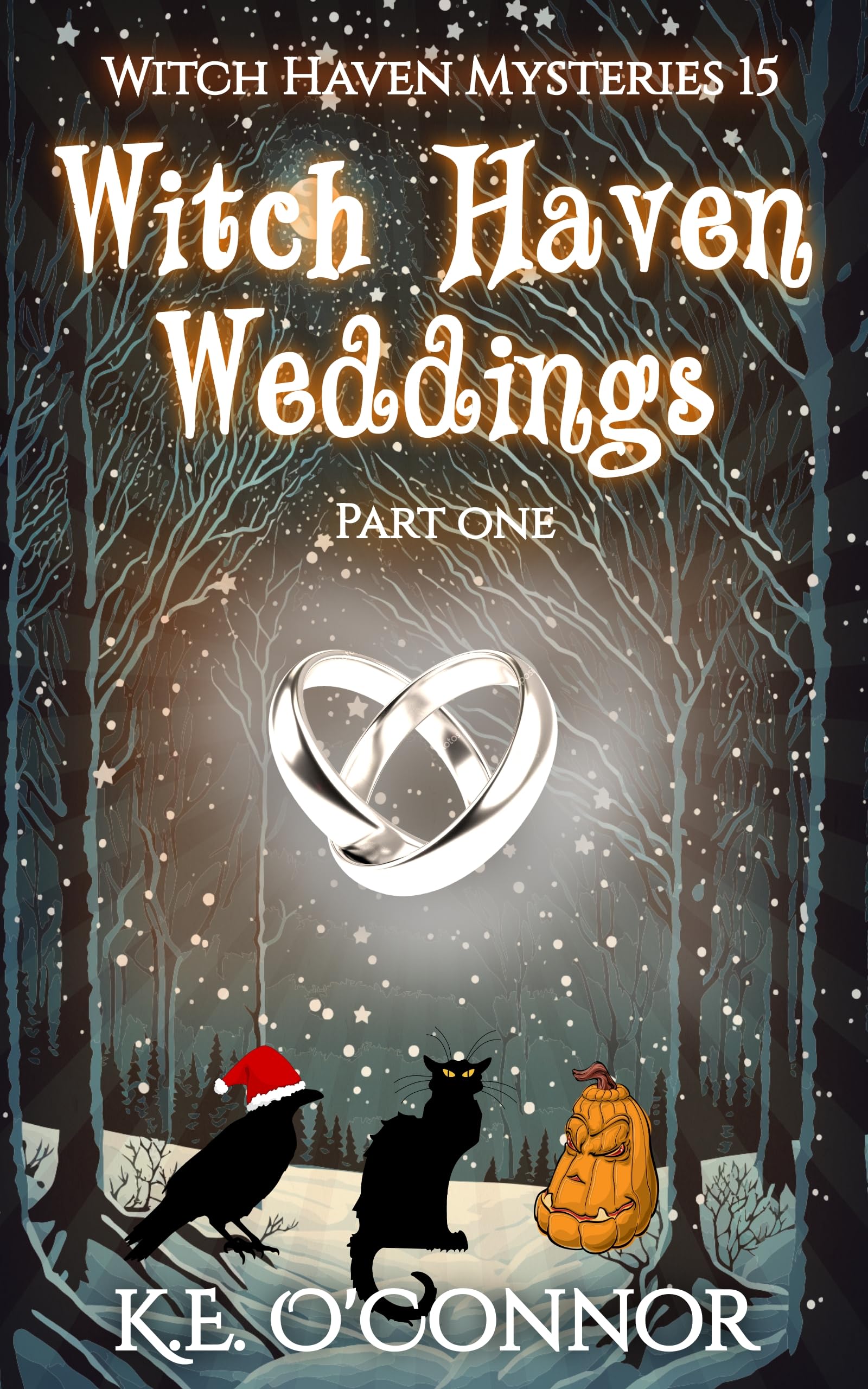 Witch Haven Weddings - part one (Witch Haven Mystery - a fun cozy witch paranormal mystery Book 15)