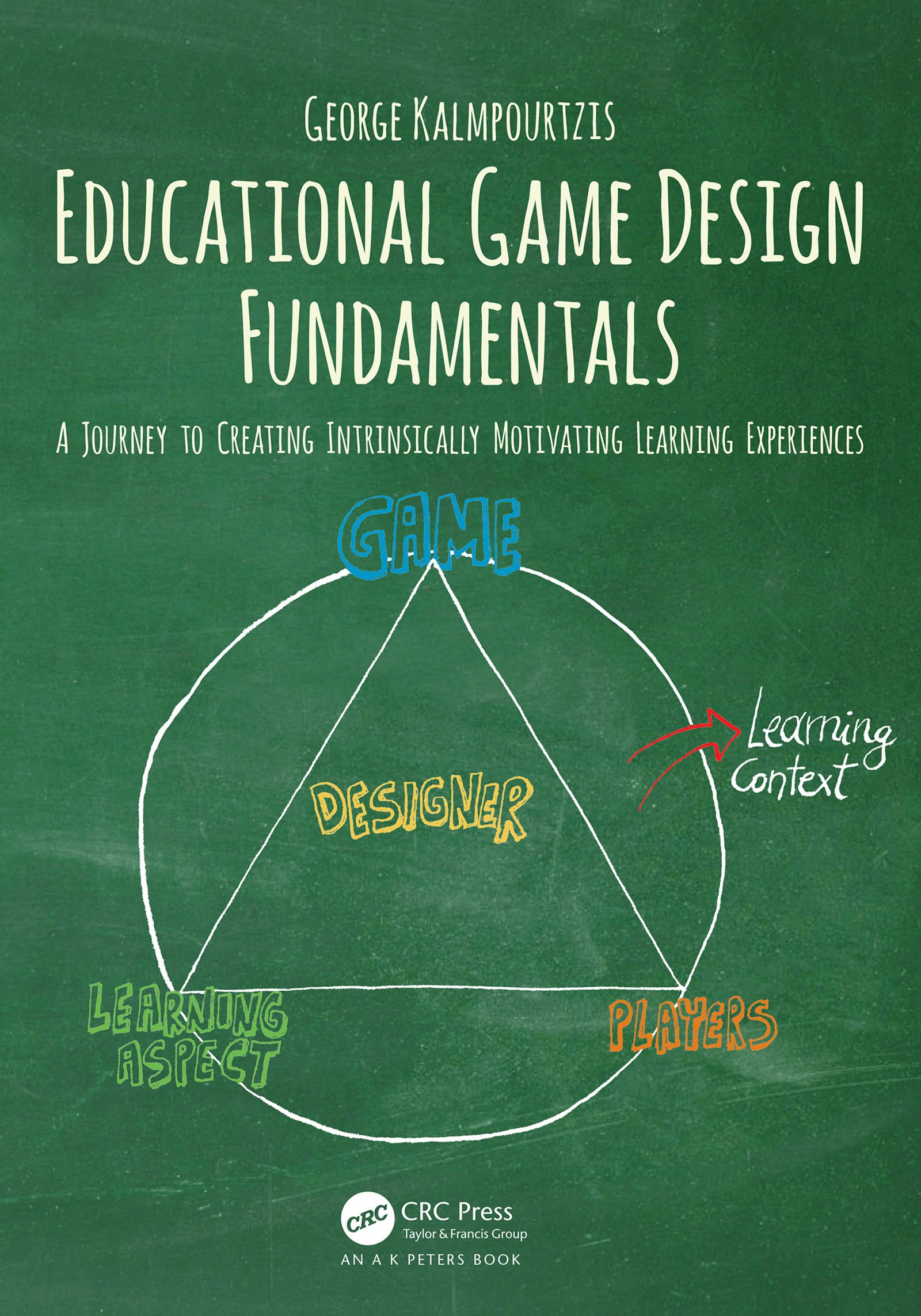 Buy Educational Game Design Fundamentals: A Journey to Creating Intrinsically Motivating Learning Experiences — BookShops.in