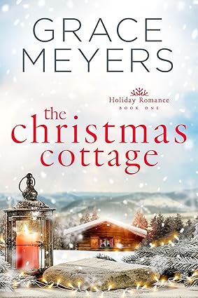 Amazon.com: The Christmas Cottage (Holiday Romance Book 1) eBook ...