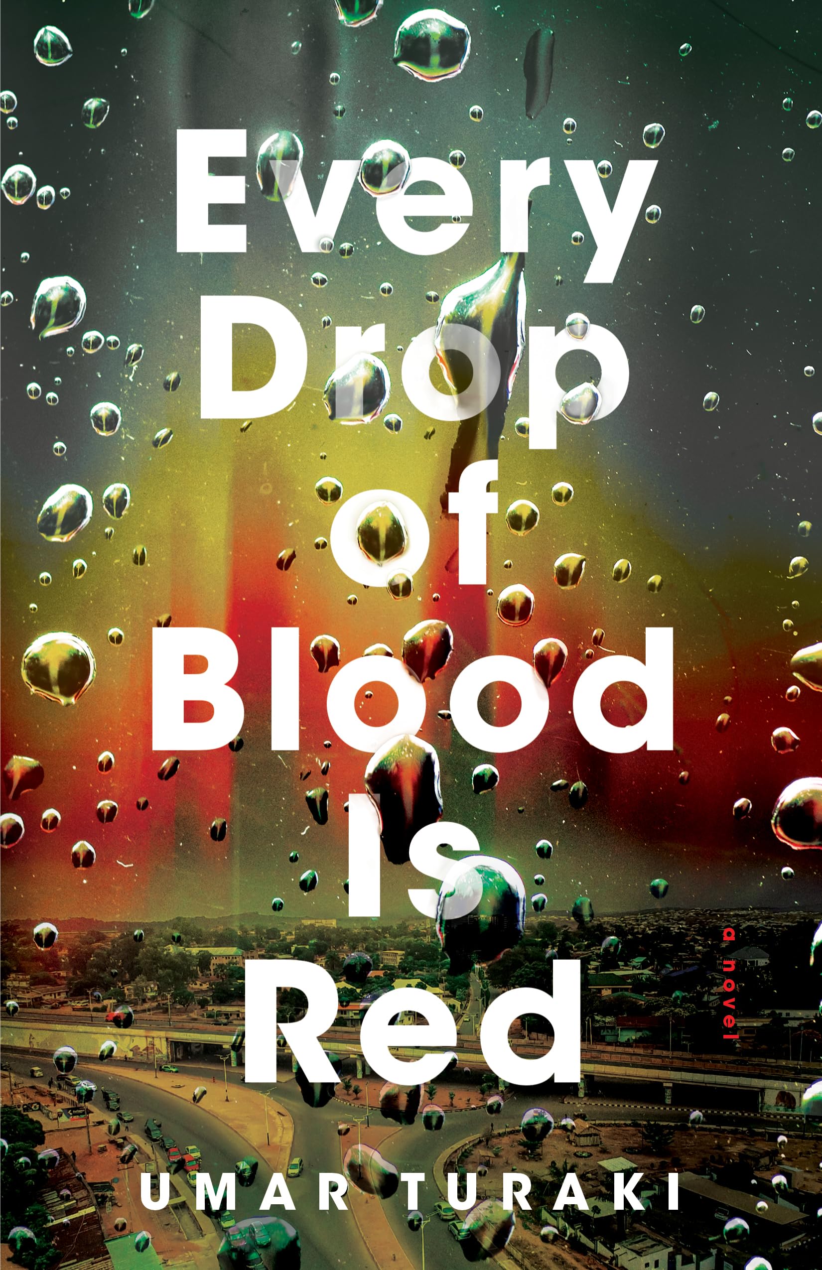 Every Drop of Blood Is Red: A Novel (English Edition)