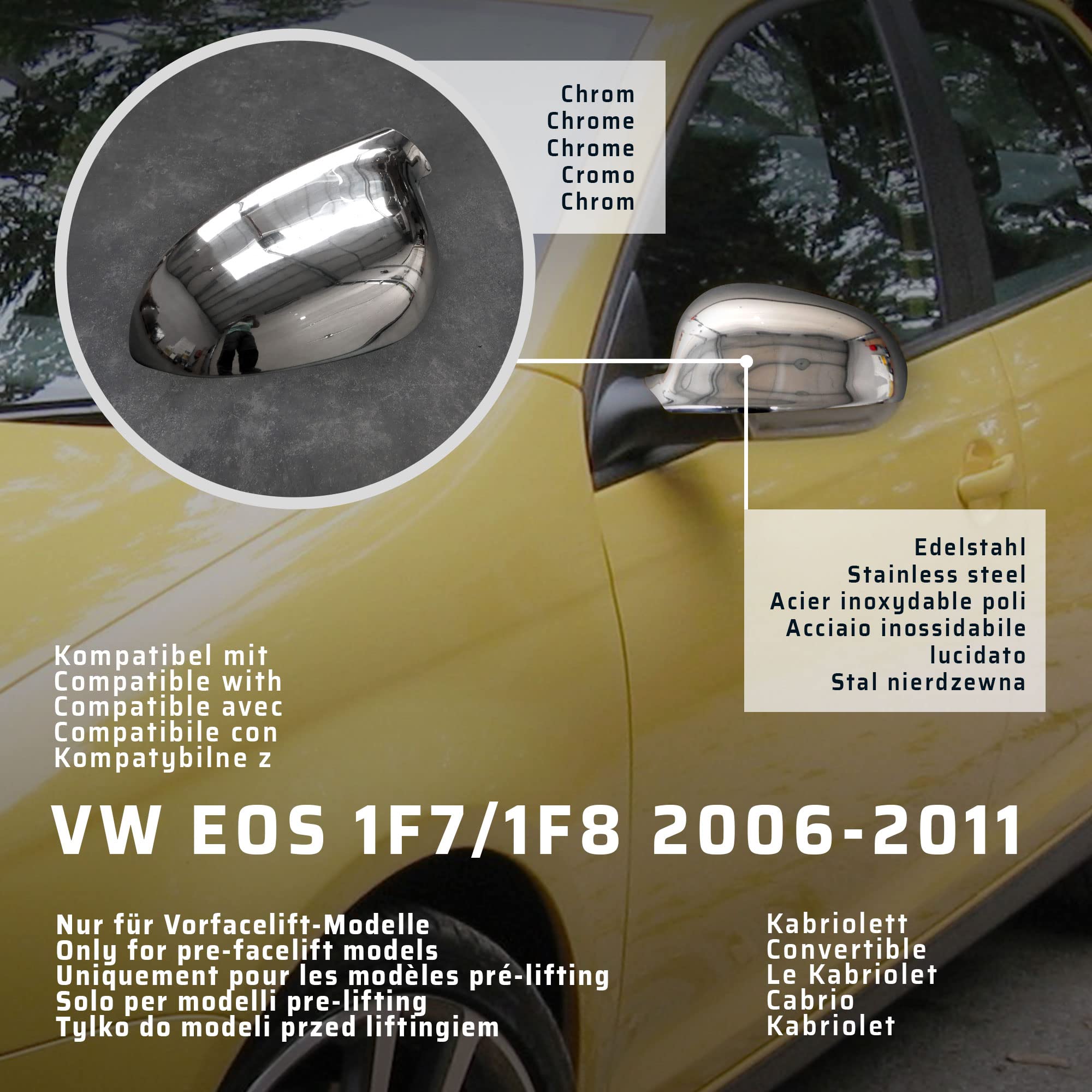 CHROMEMASTER | Nakładki na Lusterka Zewnętrzne | Kompatybilne z VW EOS 1F7/1F8 Cabriolet 2006-2011 | Stal nierdzewna; Osłony Lusterek to Niepowtarzalny Wygląd Auta i Ochrona Przed Uszkodzeniem