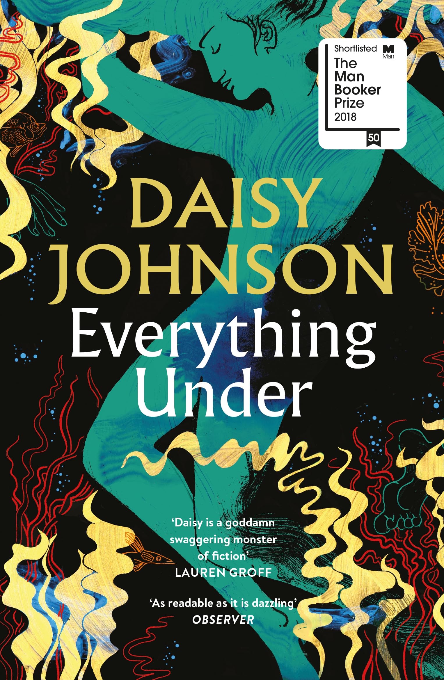 Everything Under by Daisy Johnson (Paperback Book)