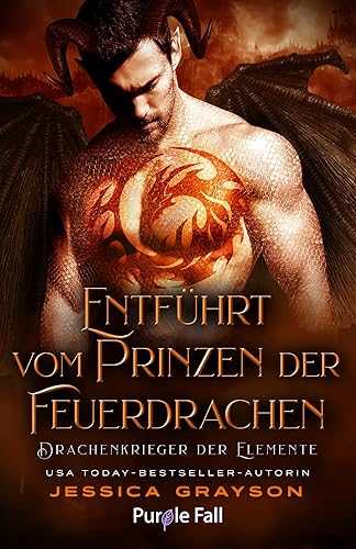 Entführt vom Prinzen der Feuerdrachen: Drachenkrieger der Elemente