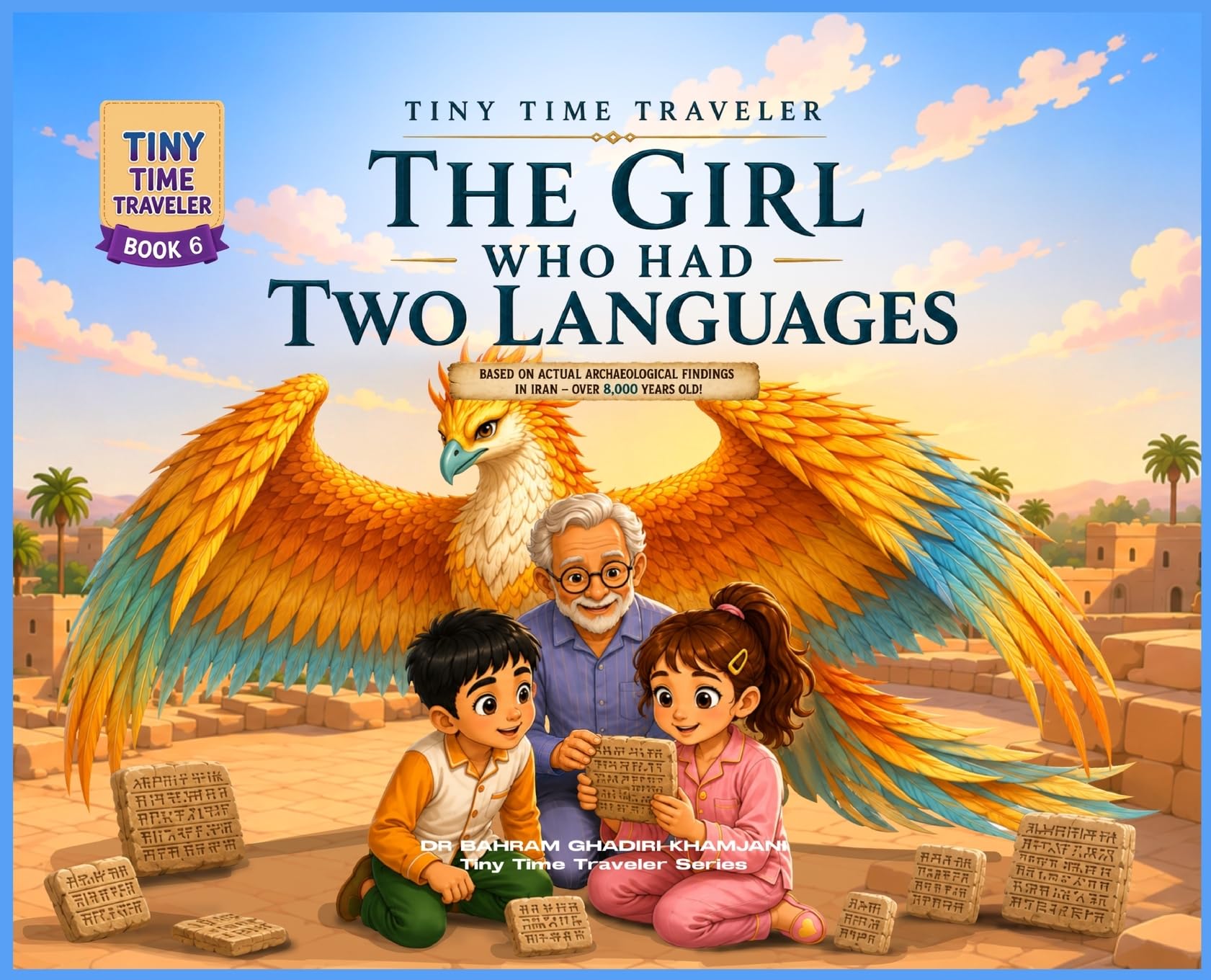 THE GIRL WHO HAD TWO LANGUAGES (Tiny Time Traveler Series - Book 6)