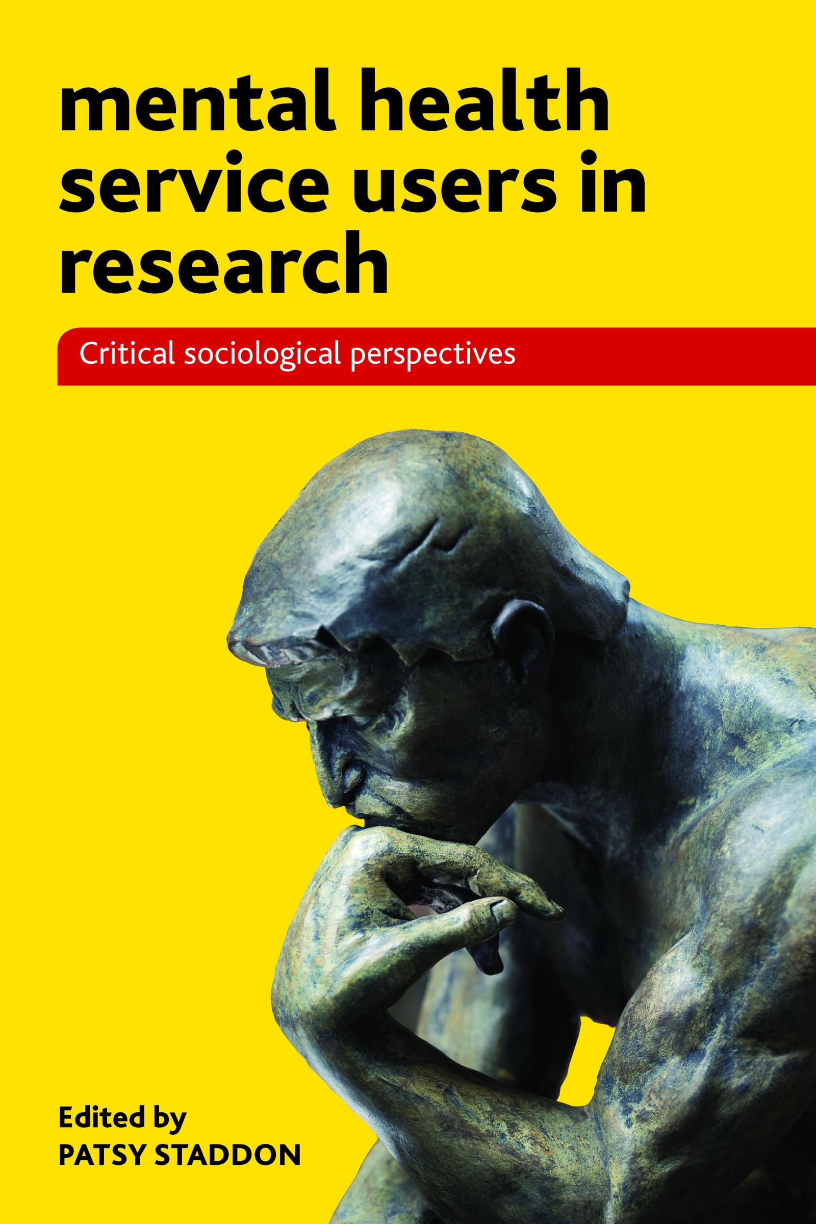 Mental health service users in research: Critical Sociological Perspectives