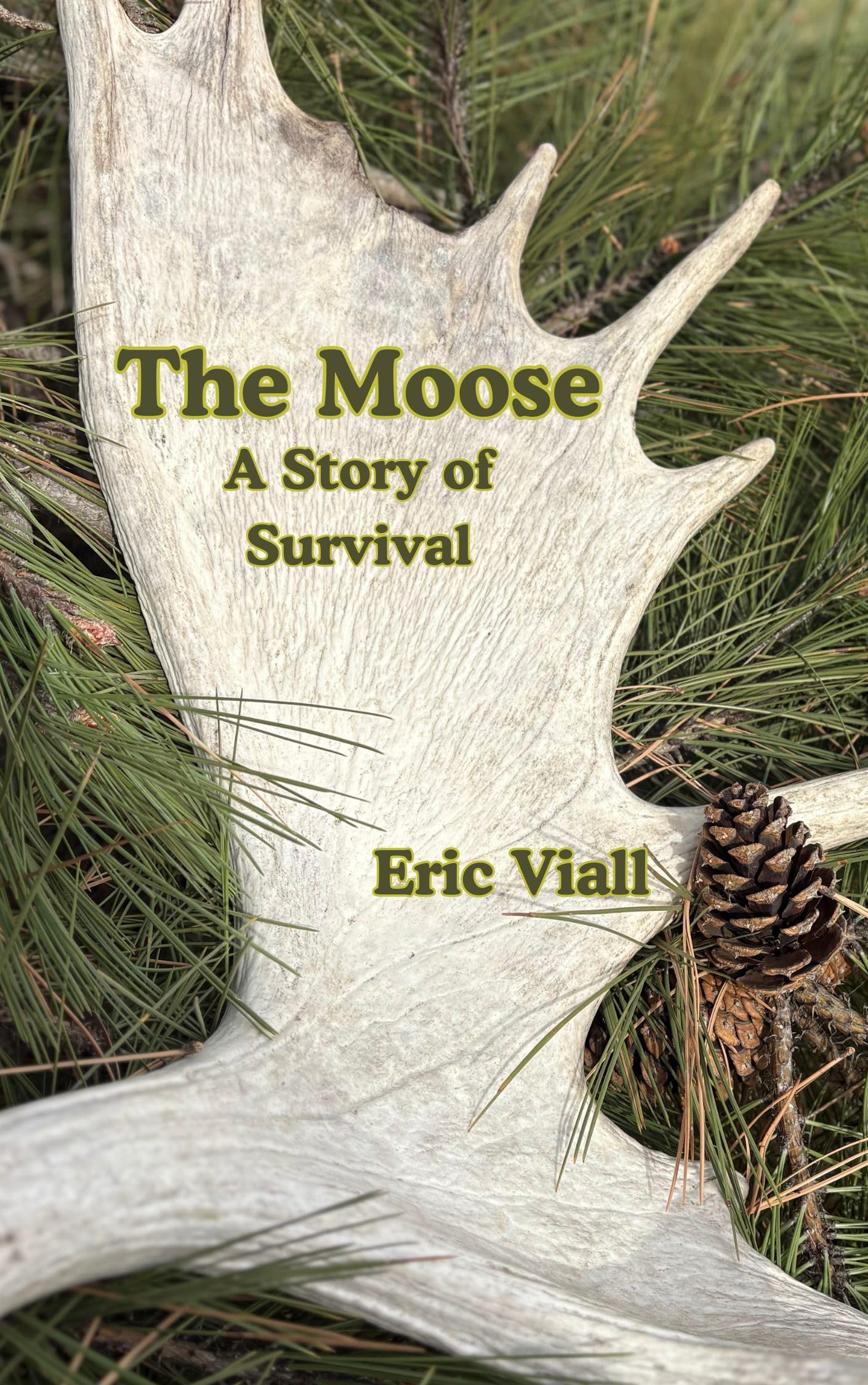 The Moose: A Story of Survival
