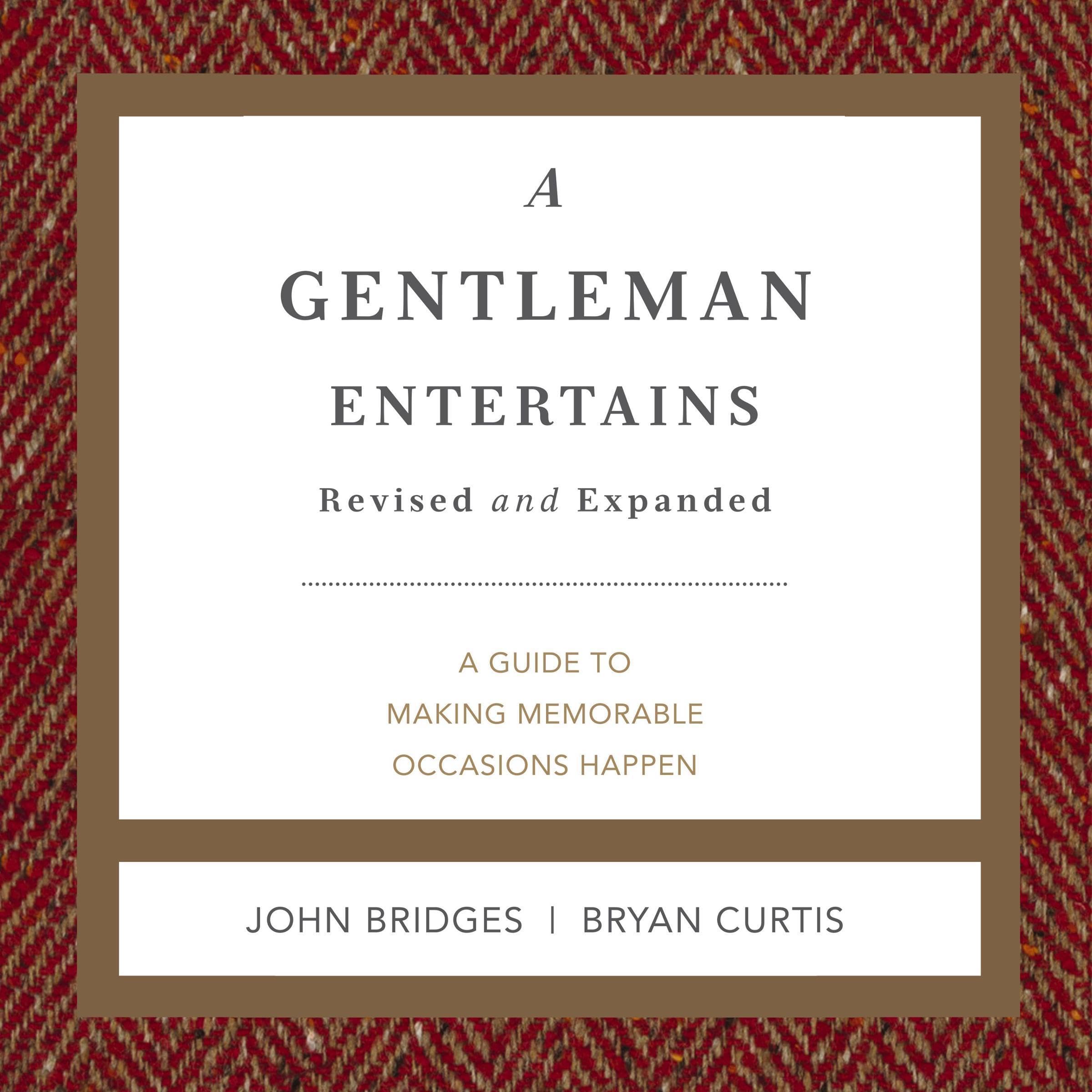 A Gentleman Entertains Revised and Expanded