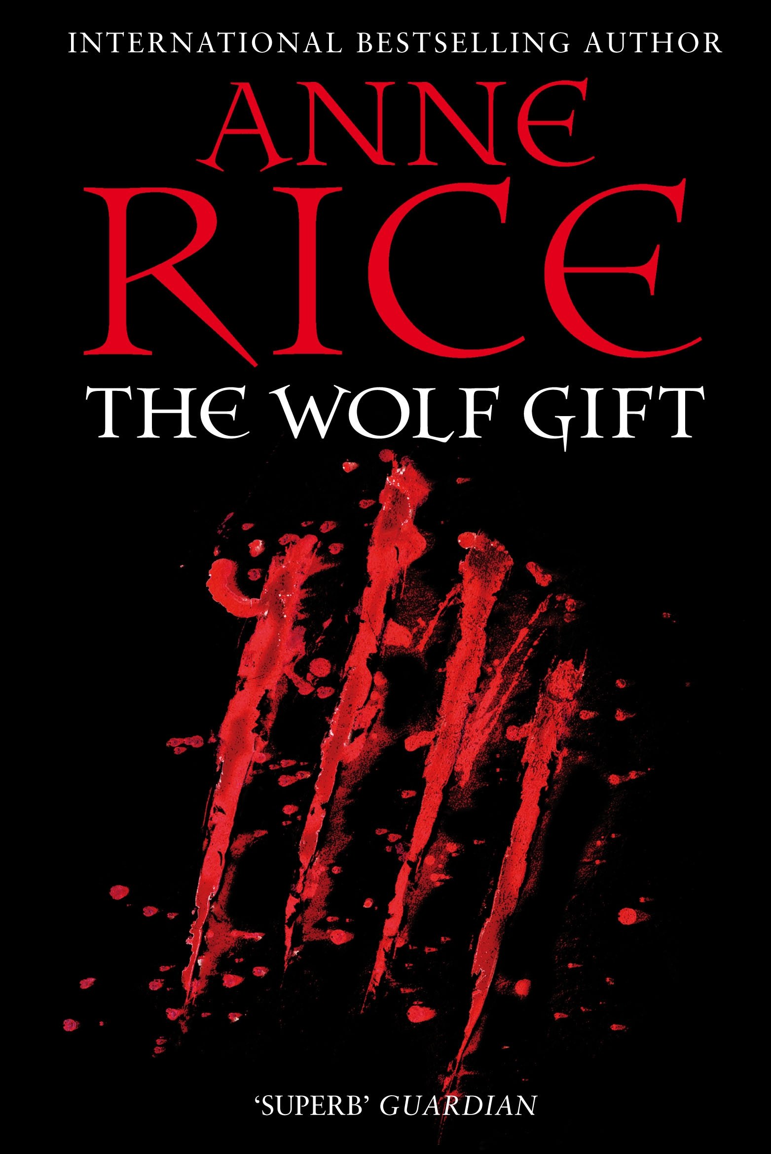 The Wolf Gift (The Wolf Gift Chronicles) By Anne Rice. 9780099574828