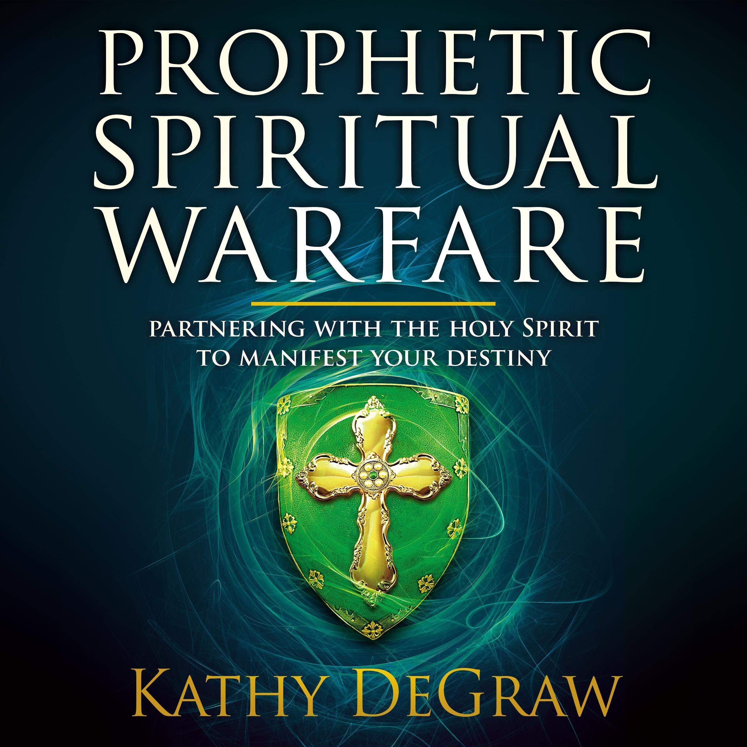 Prophetic Spiritual Warfare