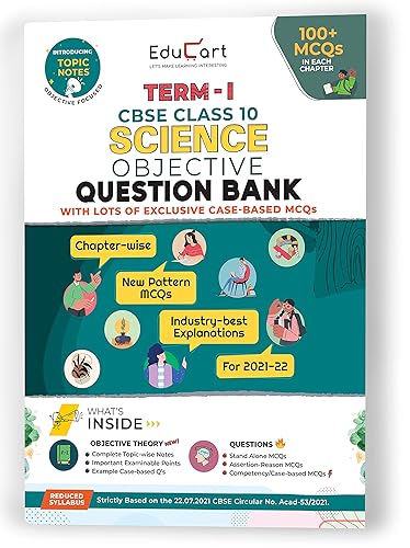 Educart TERM 1 SCIENCE MCQ Class 10 Question Bank Book 2022 (Based on New MCQs Type Introduced in 2nd Sep 2021 CBSE Sample Paper) EDUBOOK