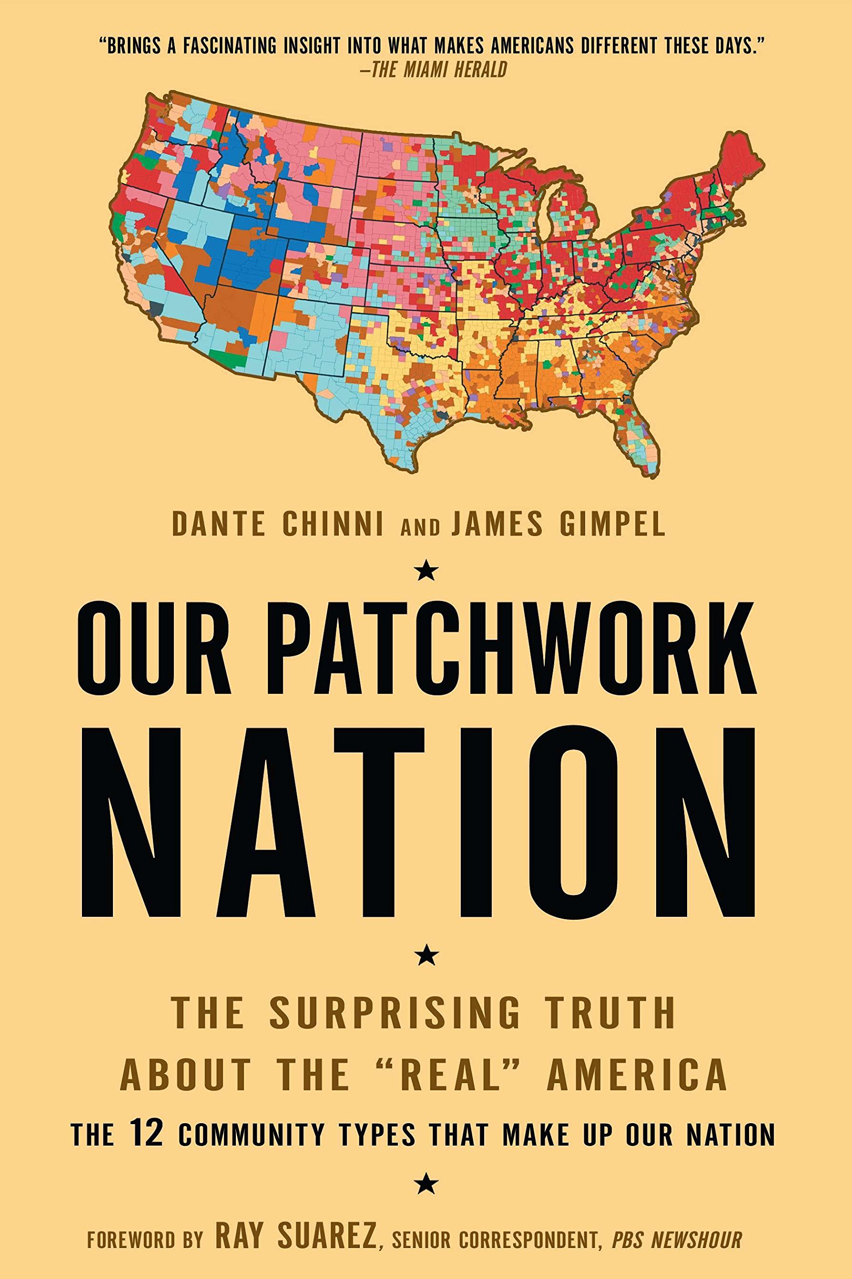 Our Patchwork Nation: The Surprising Truth About The Real America