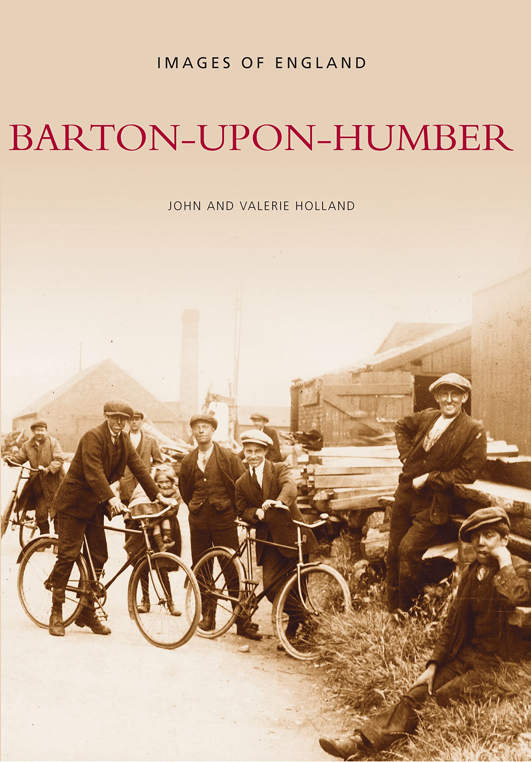 Barton-upon-Humber by John Holland, Valerie Holland - 9780752415529