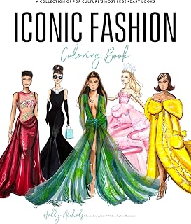 Iconic Fashion Coloring Book: A Collection of Pop Culture’s Most Legendary Looks