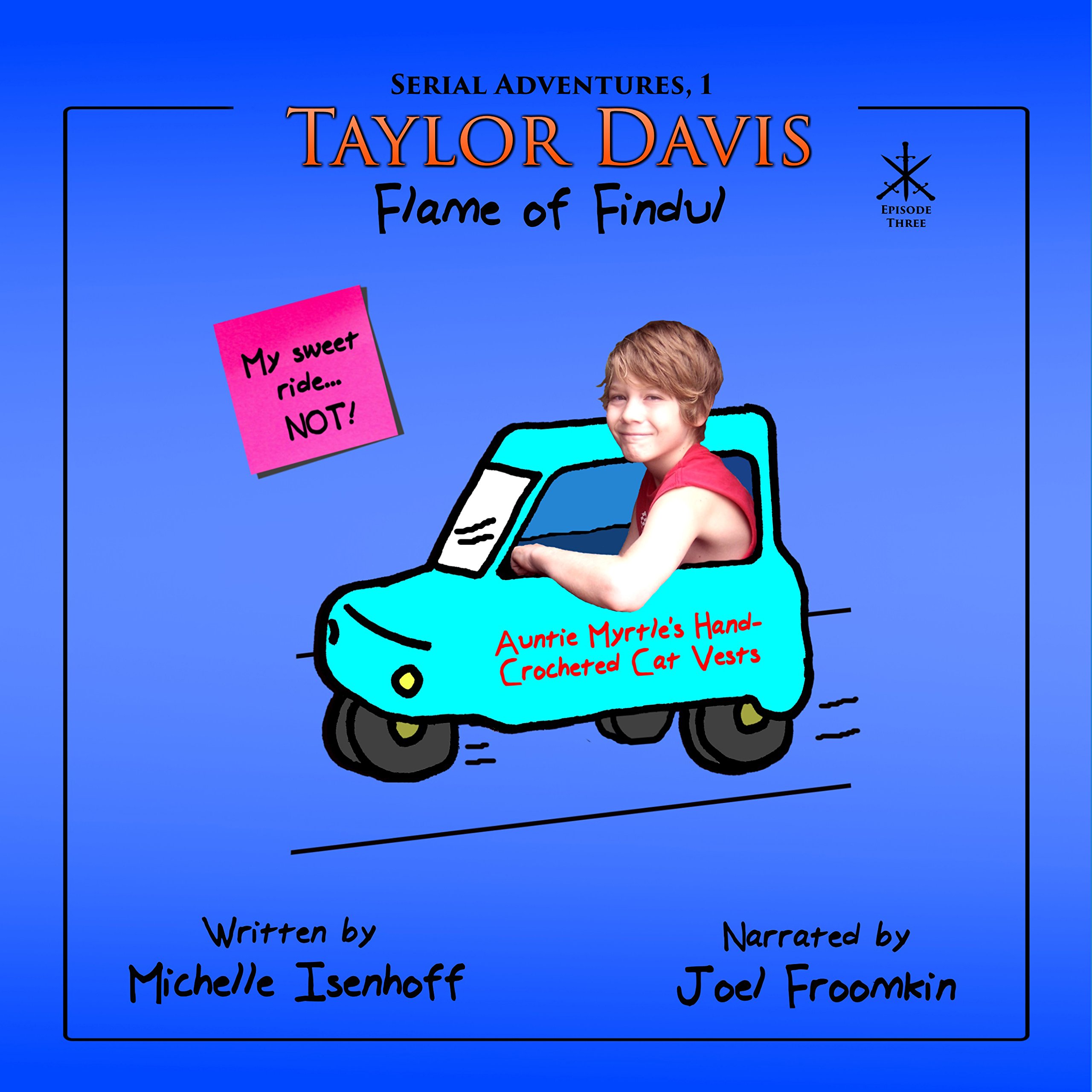 Taylor Davis: Flame of Findul, Episode 3