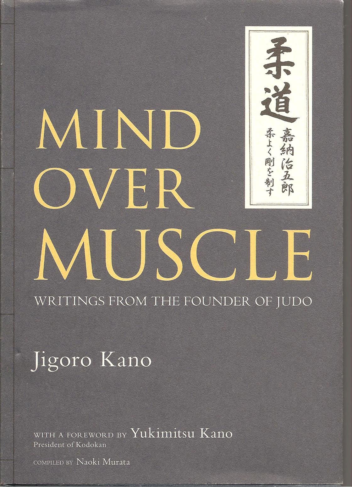 Buy Mind Over Muscle: Writings from the Founder of Judo — BookShops.in