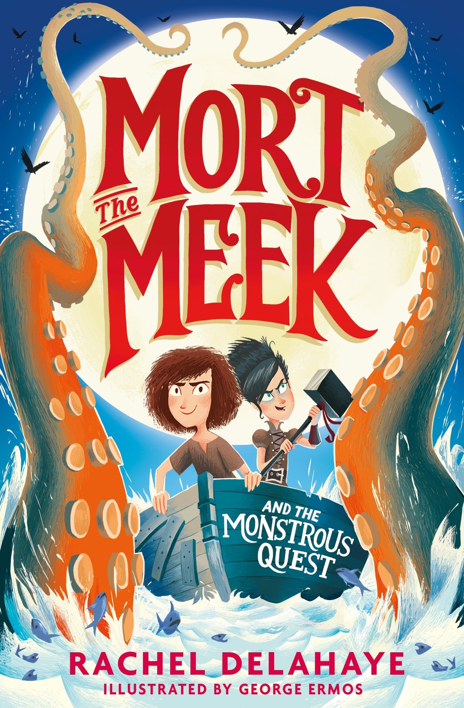 Mort the Meek and the Monstrous Quest: 2 (Mort the Meek, 2)-Rach