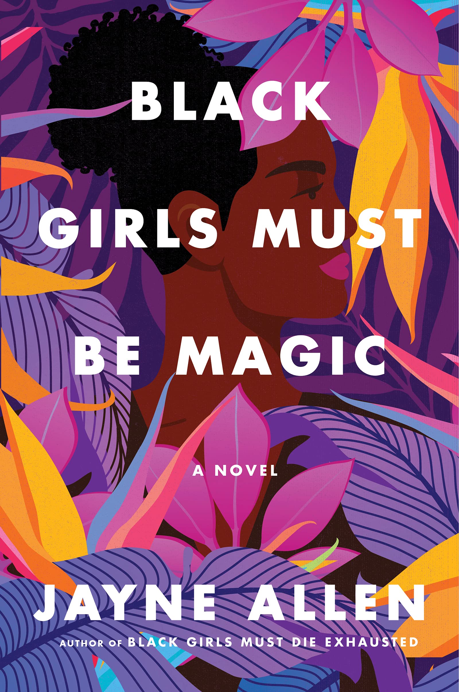 Black Girls Must Be Magic: A Novel