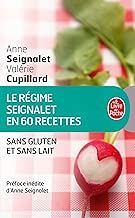 Download Le Régime Seignalet en 60 recettes sans gluten et sans lait PDF