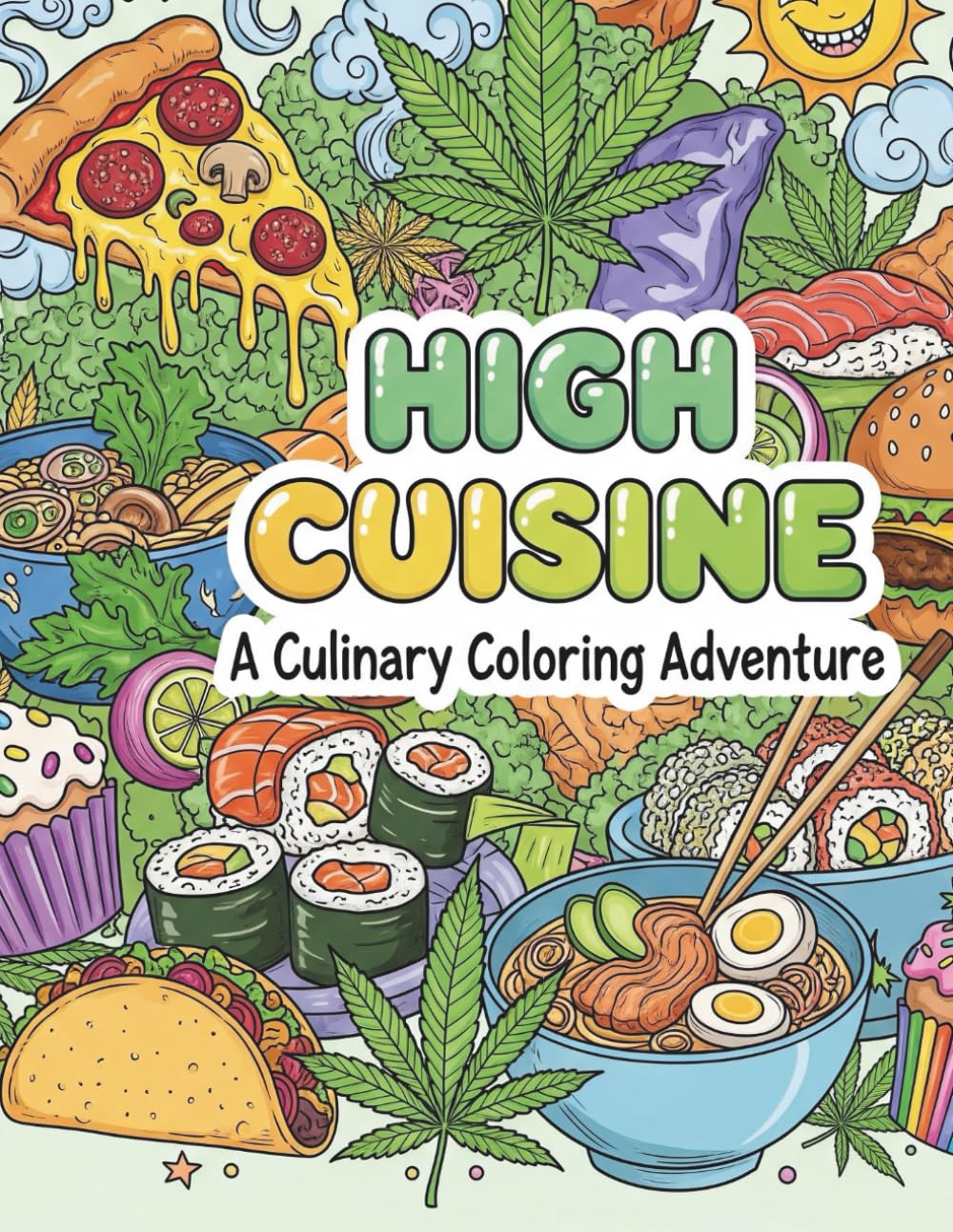 High Cuisine: A colouring book for stoners