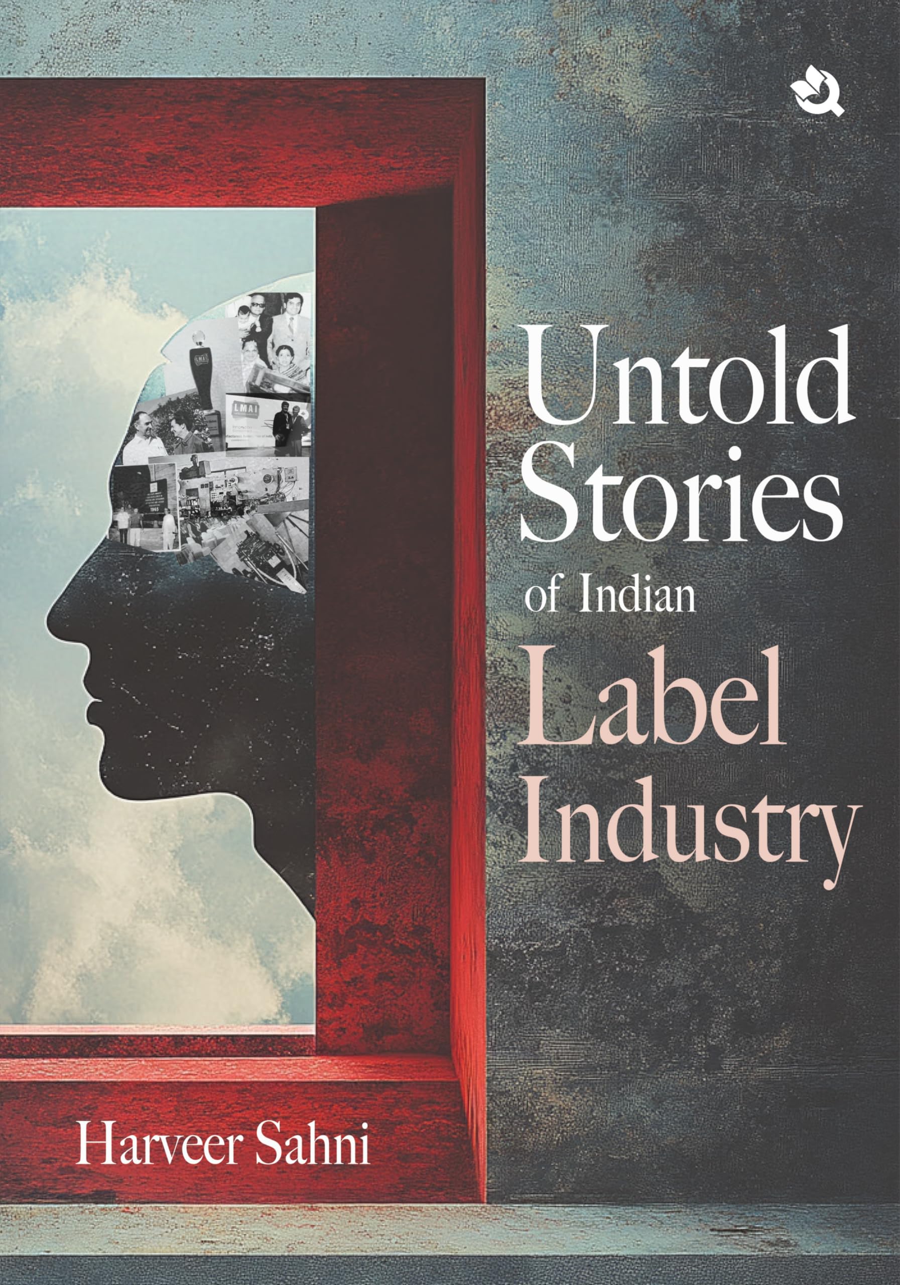 Buy Untold Stories of Indian Label Industry Book Online at Low Prices