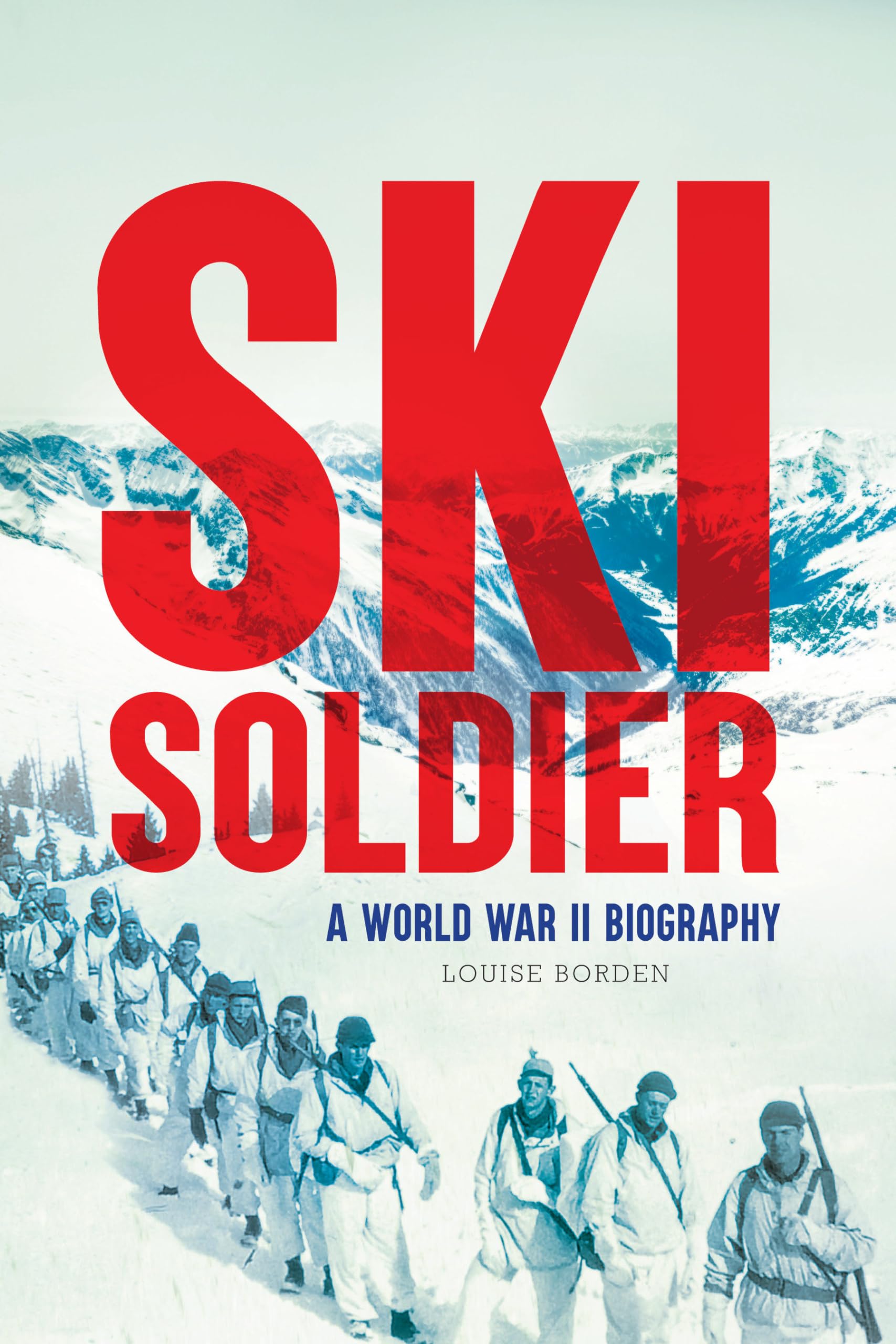 Buy Ski Soldier: A World War II Biography — BookShops.in