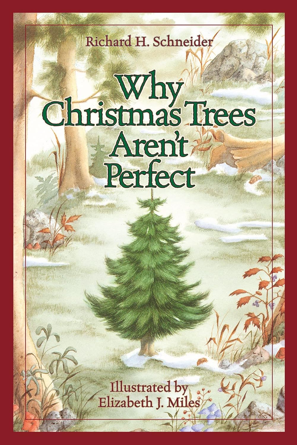 Why Christmas Trees Aren't Perfect Schneider, Richard H
