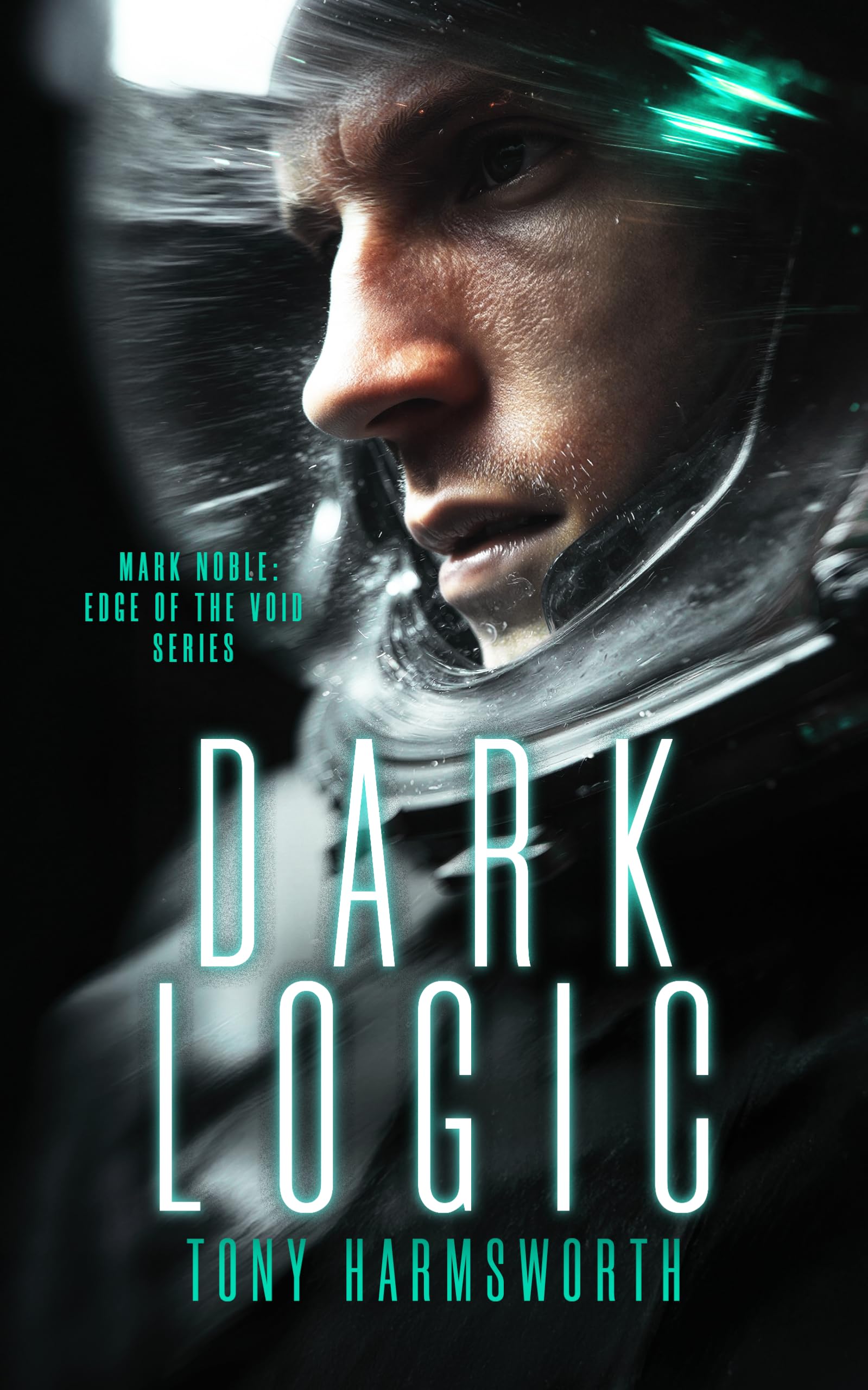 Dark Logic: 5 (Mark Noble: Edge of the Void Series)