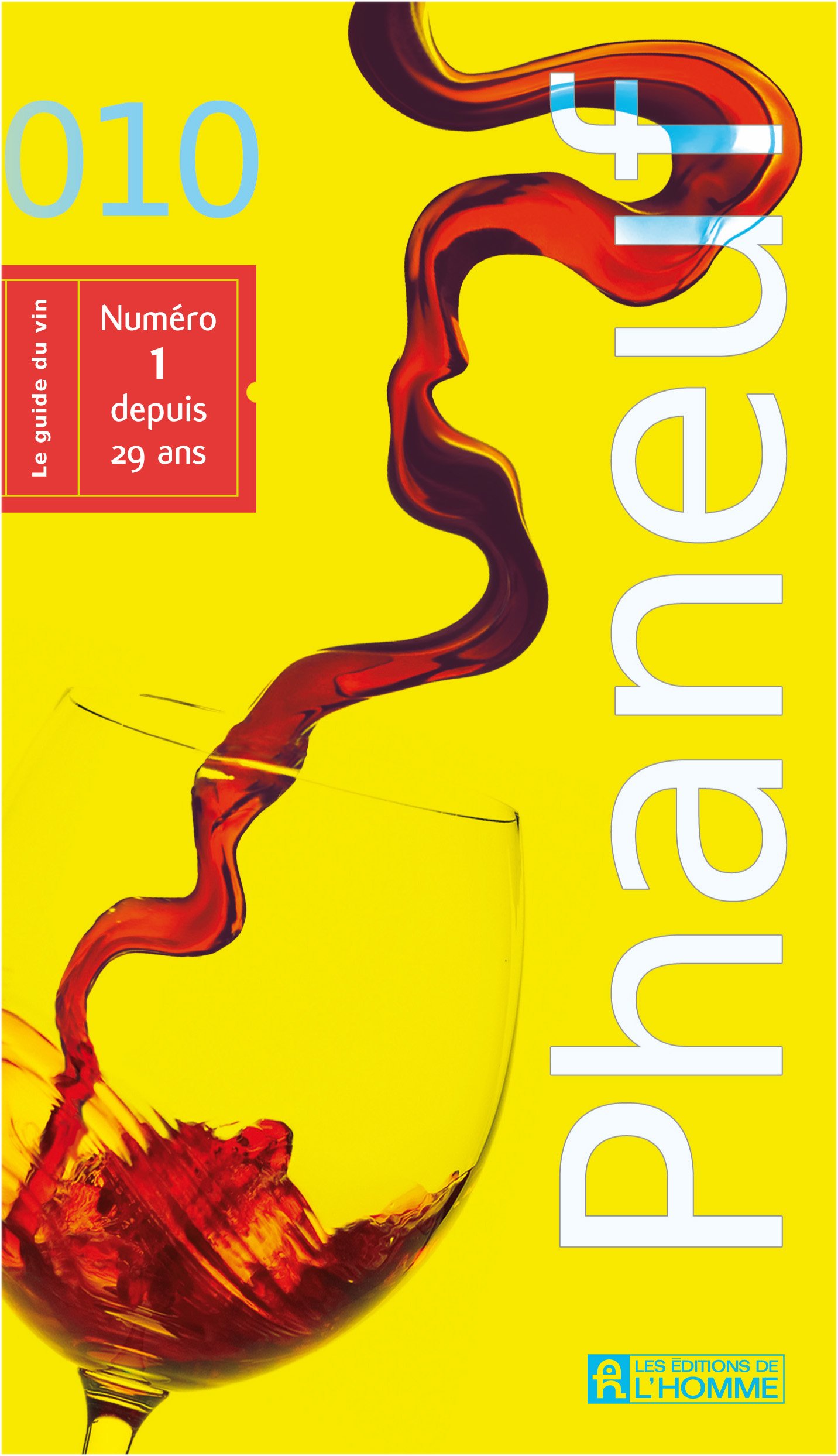 Le guide du vin 2010: GUIDE DU VIN 2010 Phaneuf, Michel and Fournier, Nadia