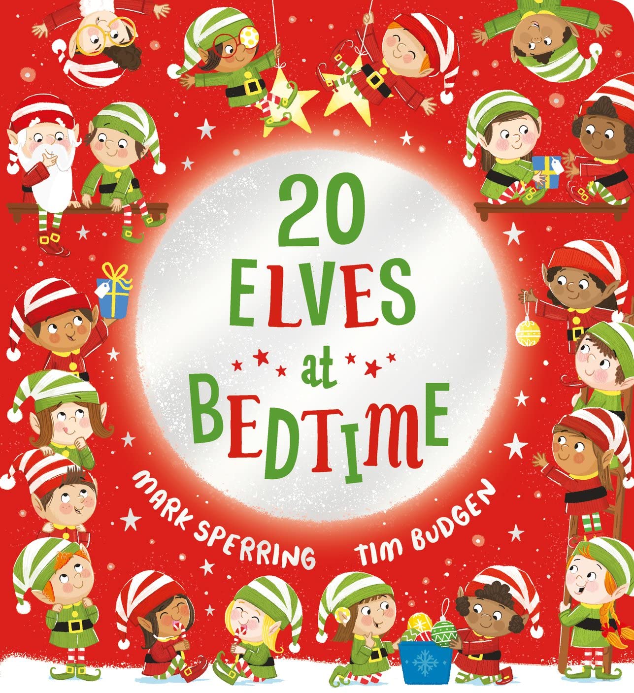 Twenty Elves at Bedtime: The super fun counting book with Christmas elves is now a board book for ages 0 and up! (Twenty at Bedtime)