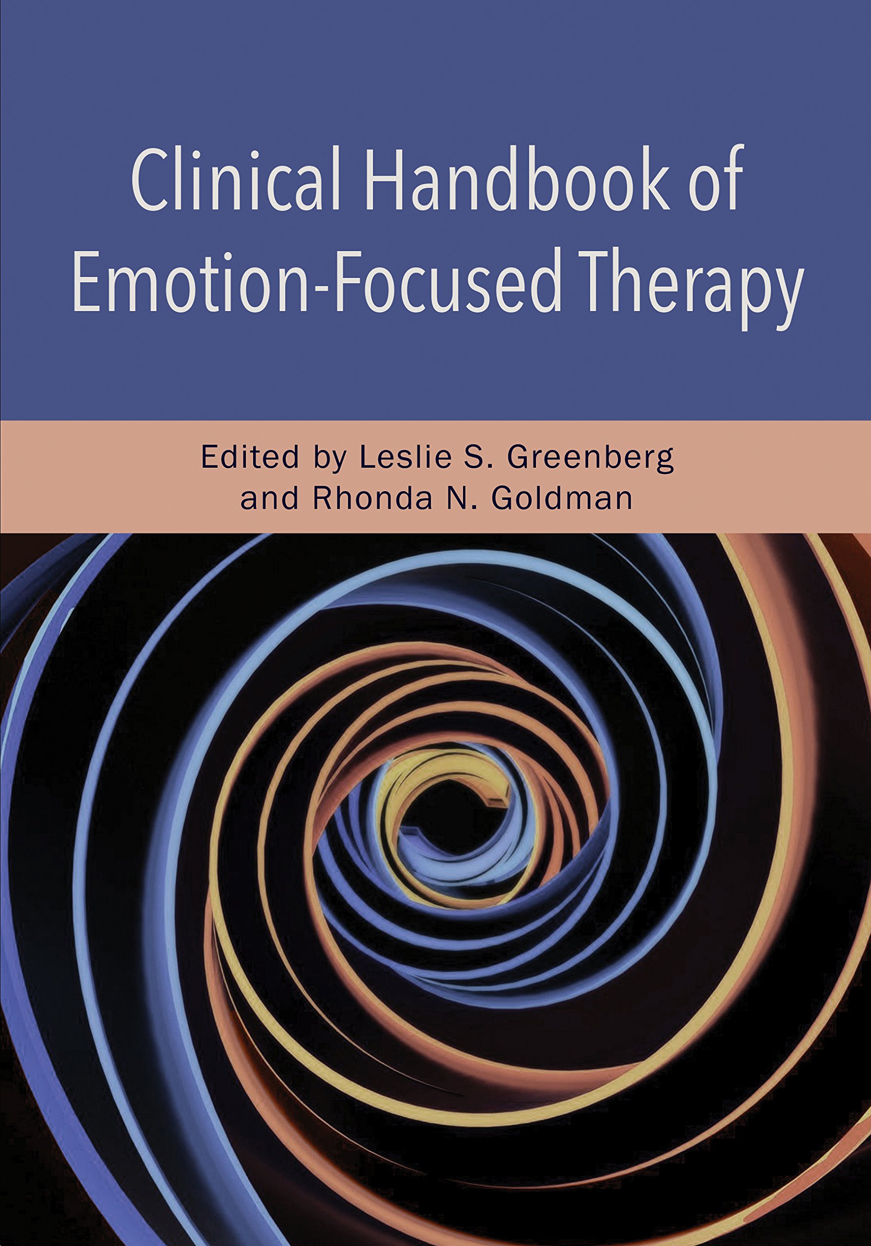 Clinical Handbook of Emotion-Focused Therapy (English Edition)