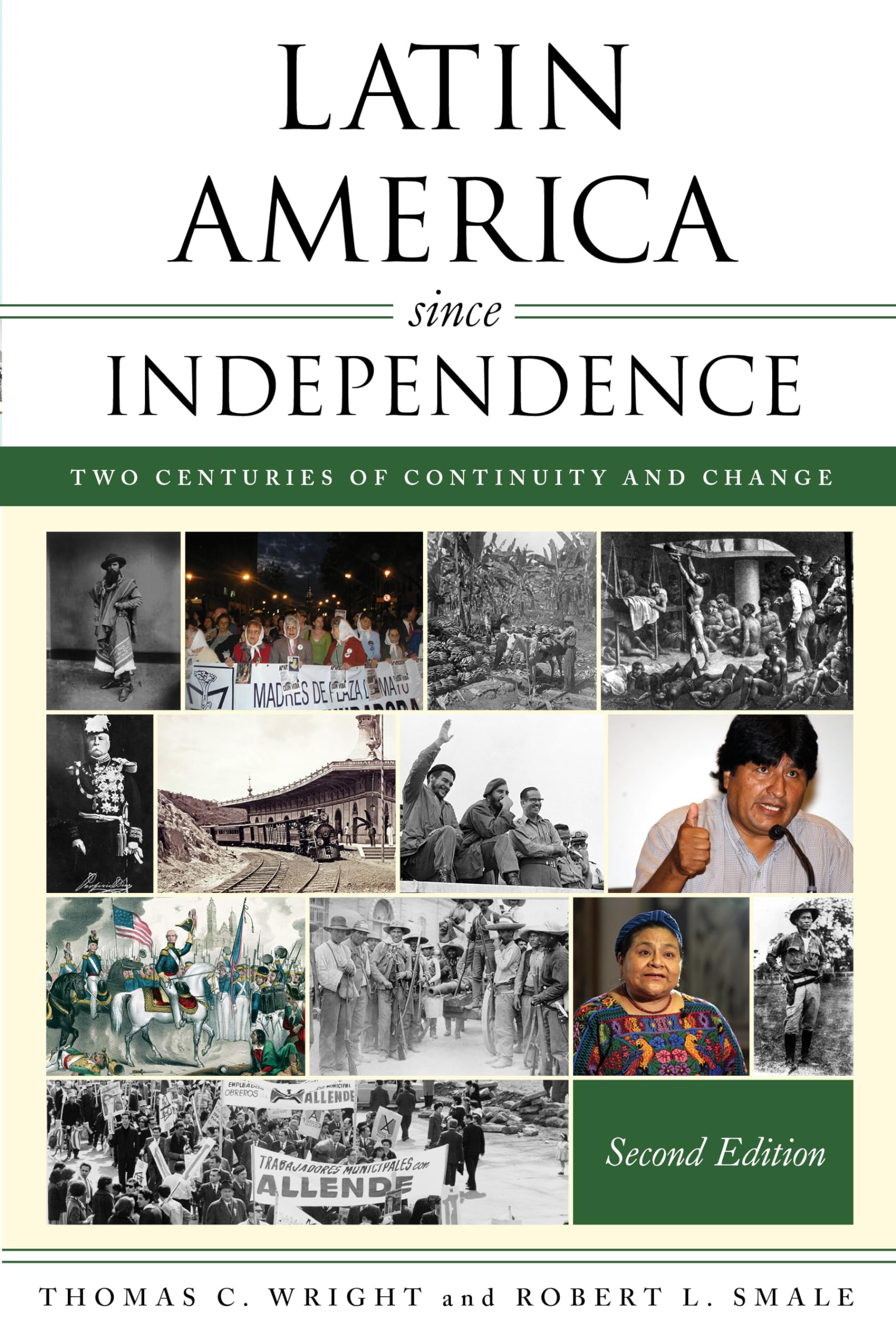 Latin America since Independence by Thomas C. Wright, Robert ... - 9781538166222