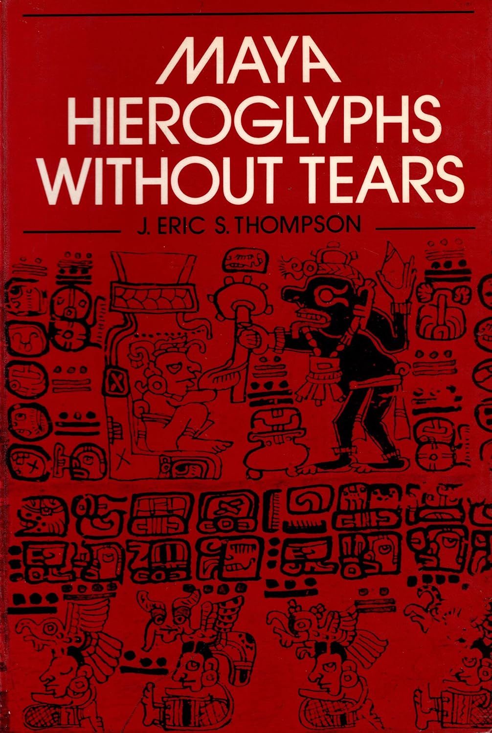 Maya Hieroglyphs without Tears Amazon.co.uk Thompson, J. Eric S