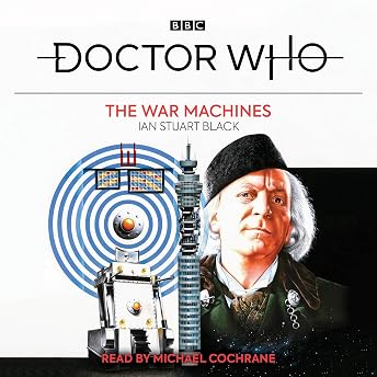 Doctor Who: The War Machines Audiobook by Ian Stuart Black episode artwork