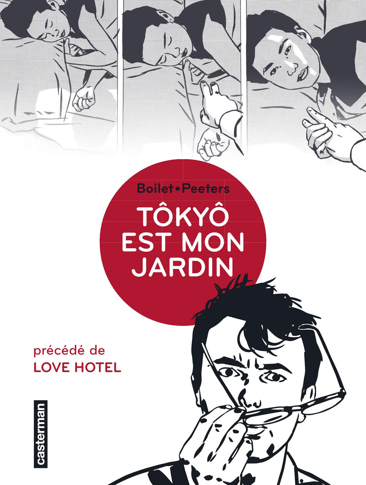 Tôkyô est mon jardin: Précédé de Love Hotel