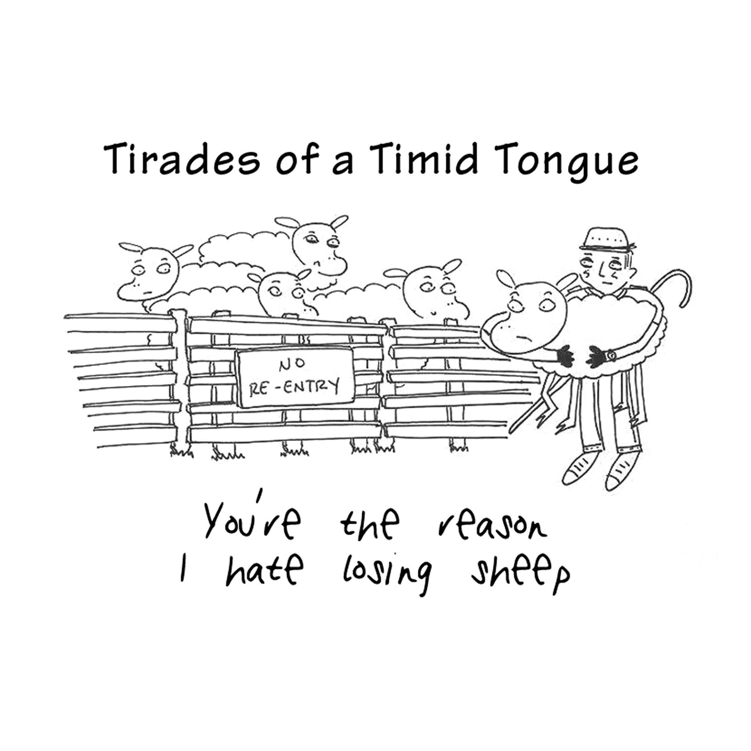 Tirades of a Timid Tongue