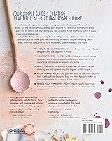 Vista 2 de The Natural Soap Making Book for Beginners: Do-It-Yourself Soaps Using All-Natural Herbs, Spices, and Essential Oils Tapa blanda – 8 Agosto 2017