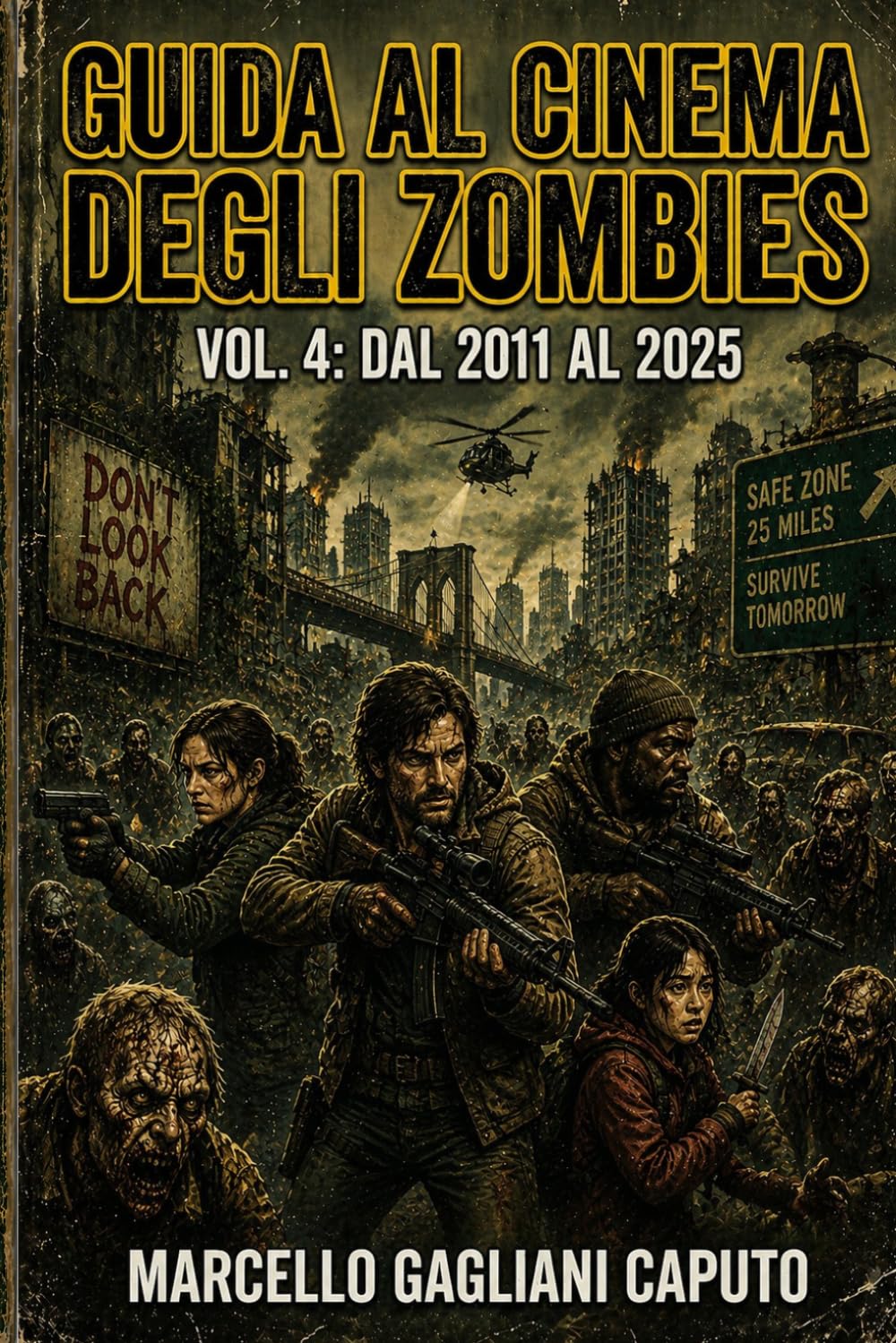 Guida al cinema degli zombies - Vol. 4: Dal 2011 al 2025