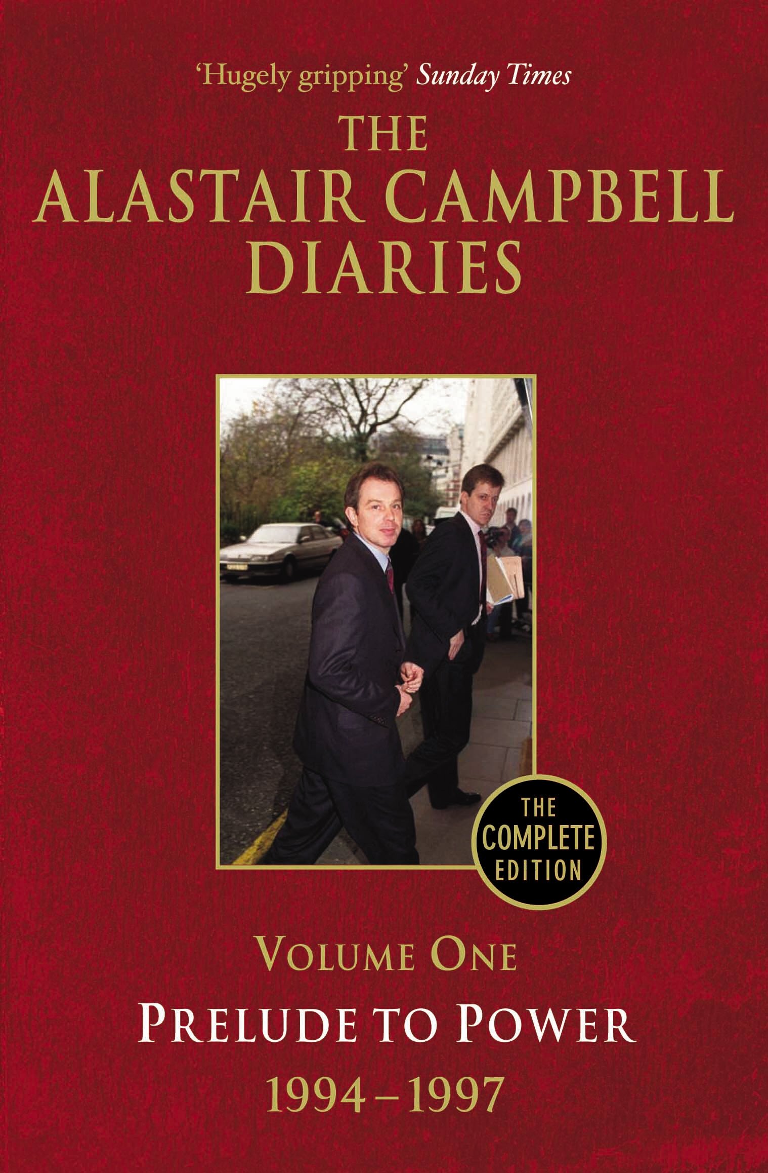 Diaries Volume One Prelude to Power by Alastair Campbell (Paperback Book)