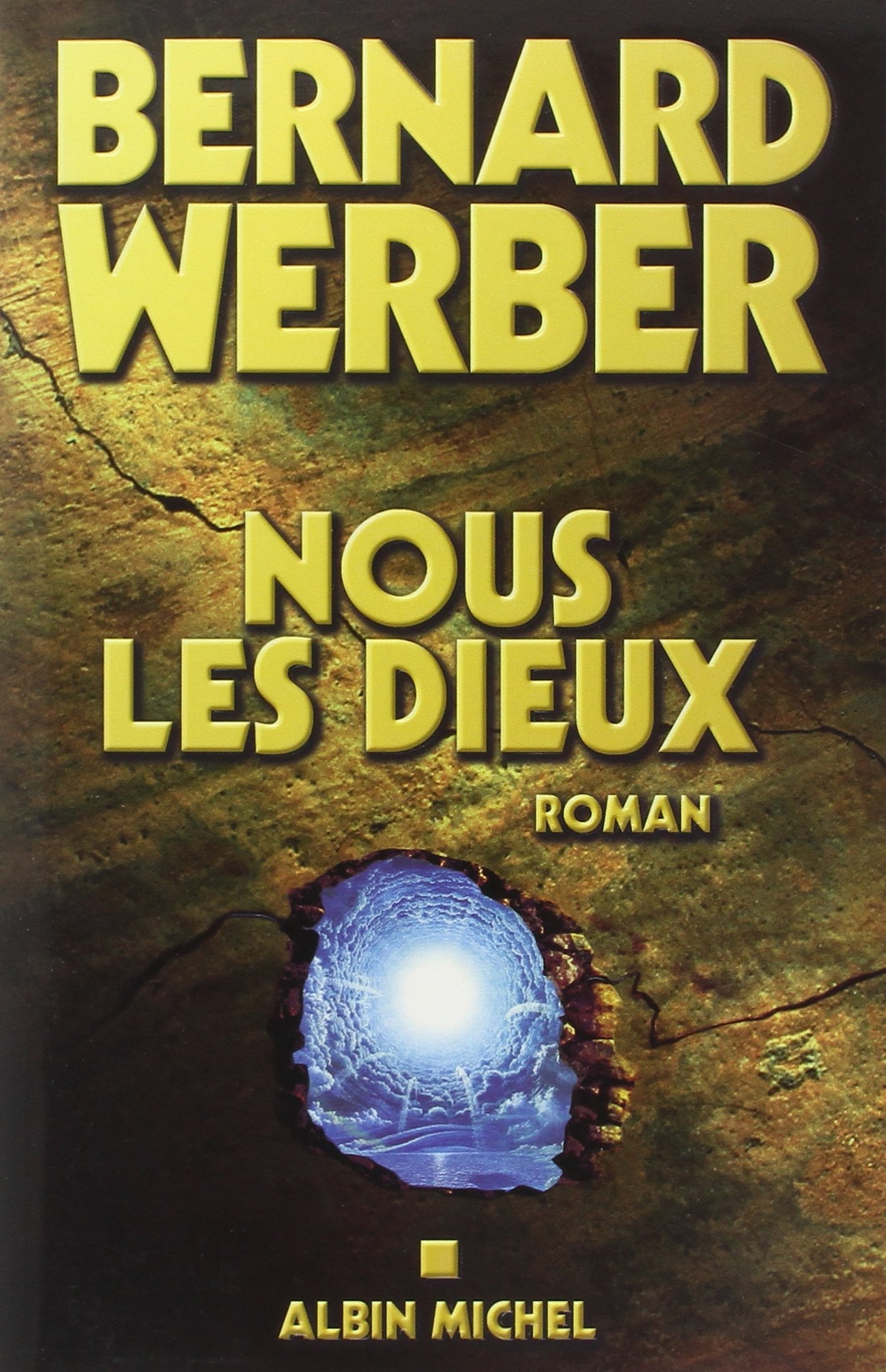 Nous, les Dieux: Cycle des Dieux - tome 1
