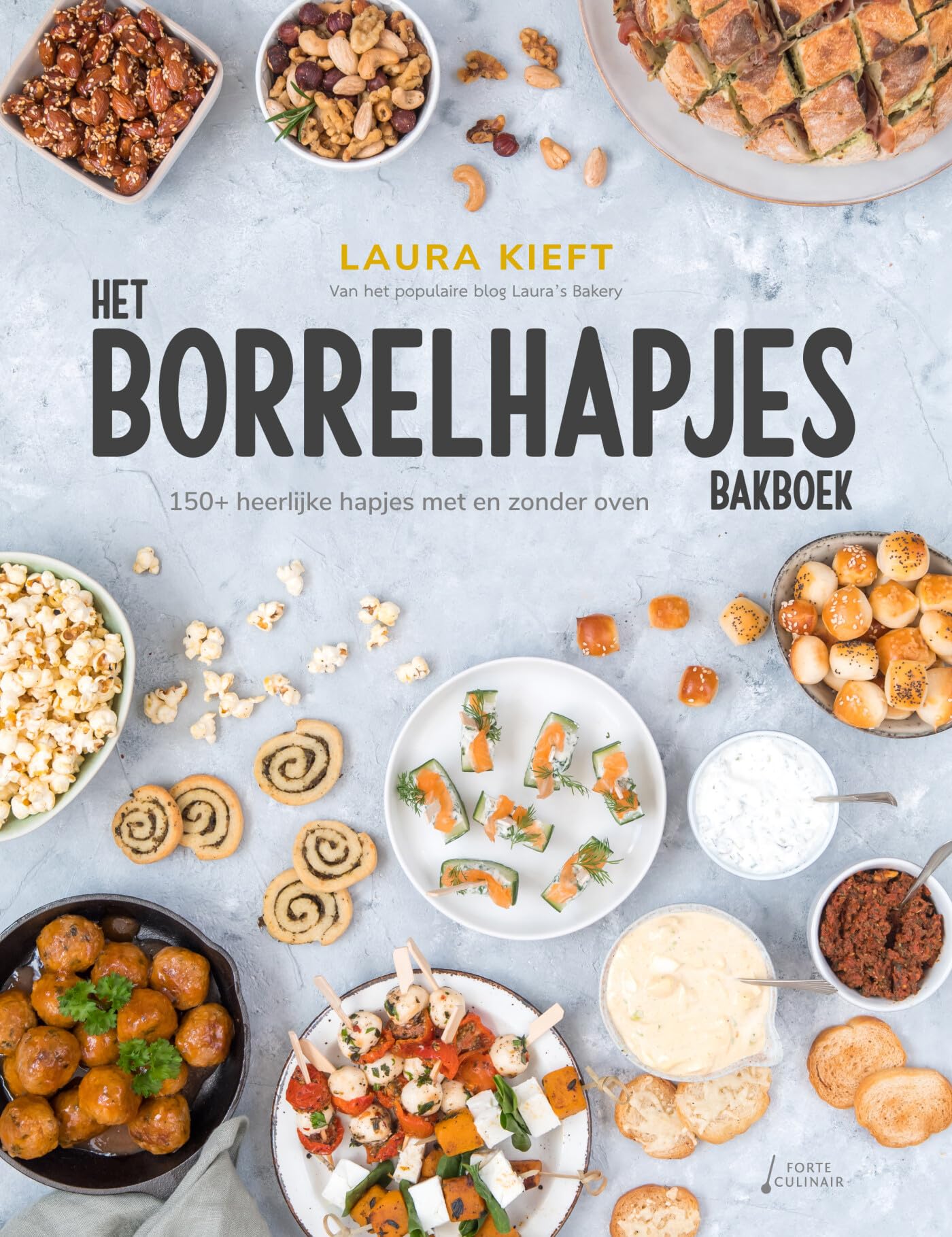Het borrelhapjes bakboek: 150+ heerlijke hapjes met en zonder oven (Laura's bakery)