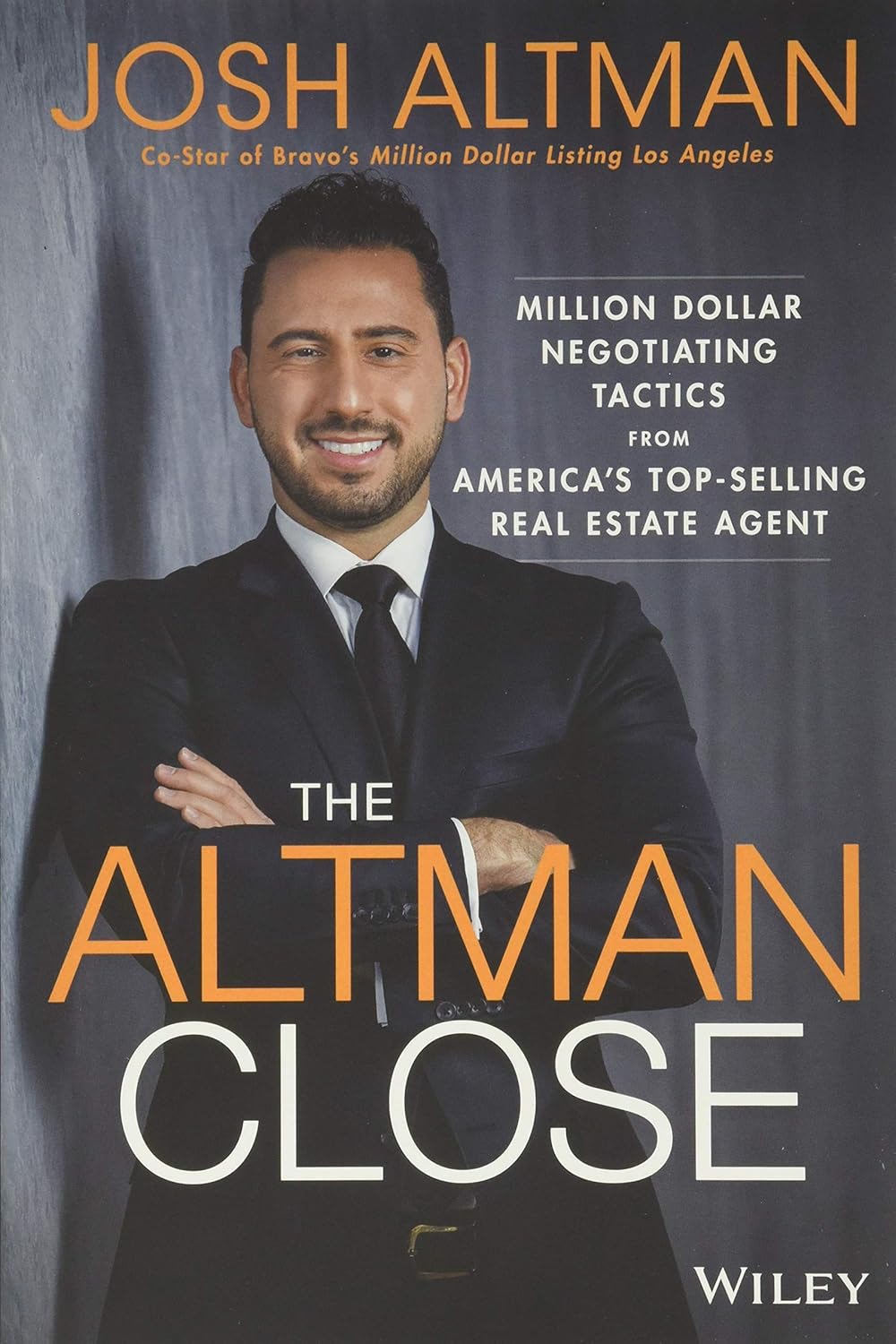 The Altman Close MillionDollar Negotiating Tactics from America's Top
